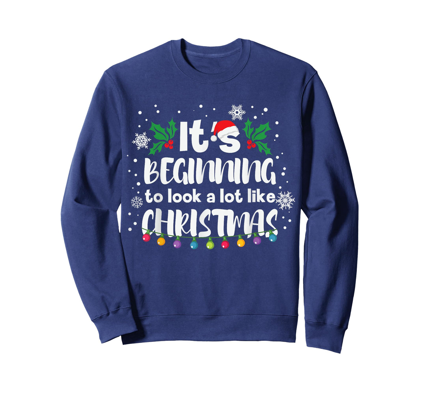 Its Beginning To Look A Lot Like This Christmas Funny Gift T-Shirt