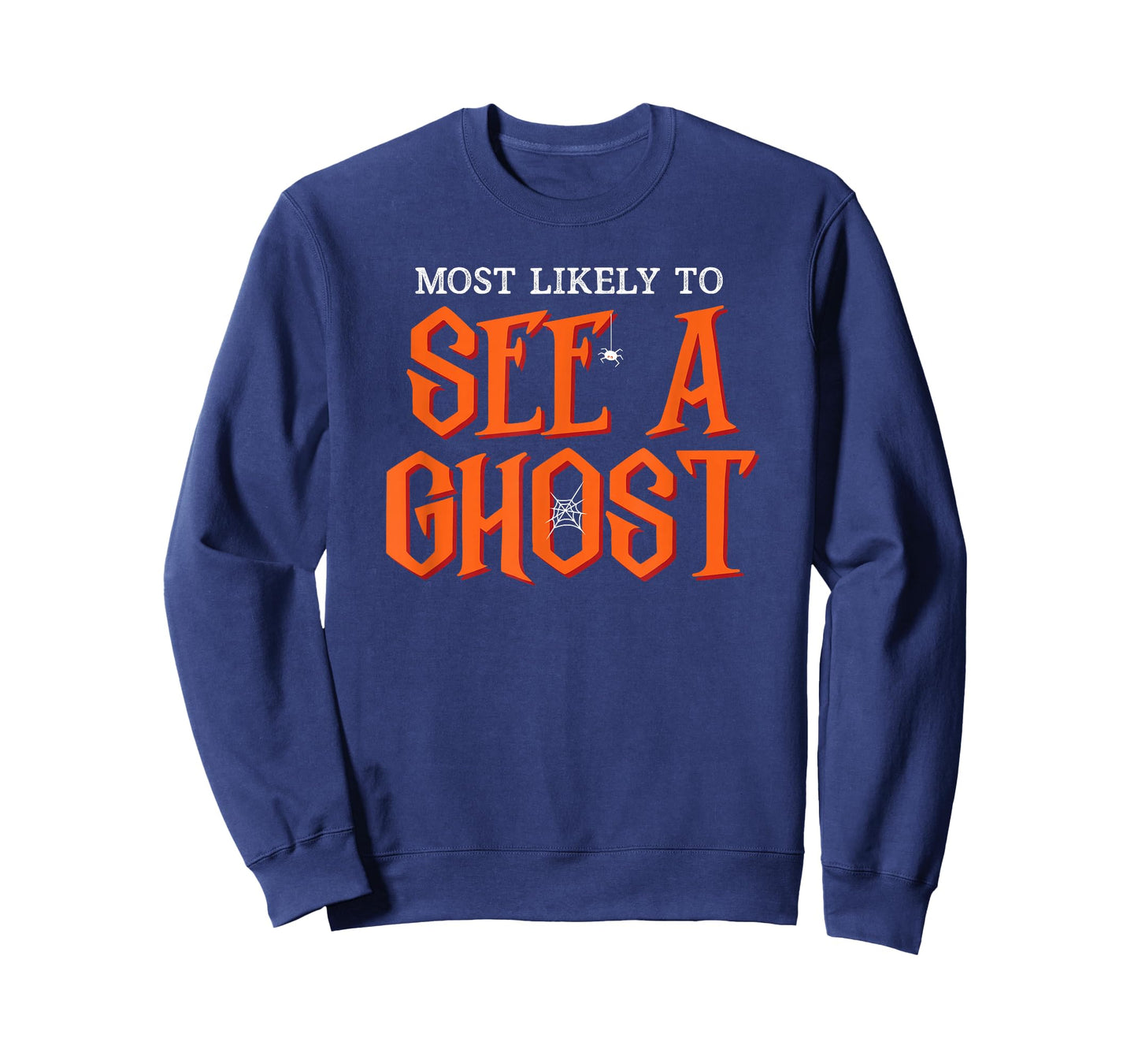 Most Likely To See a Ghost Funny Halloween T-Shirt