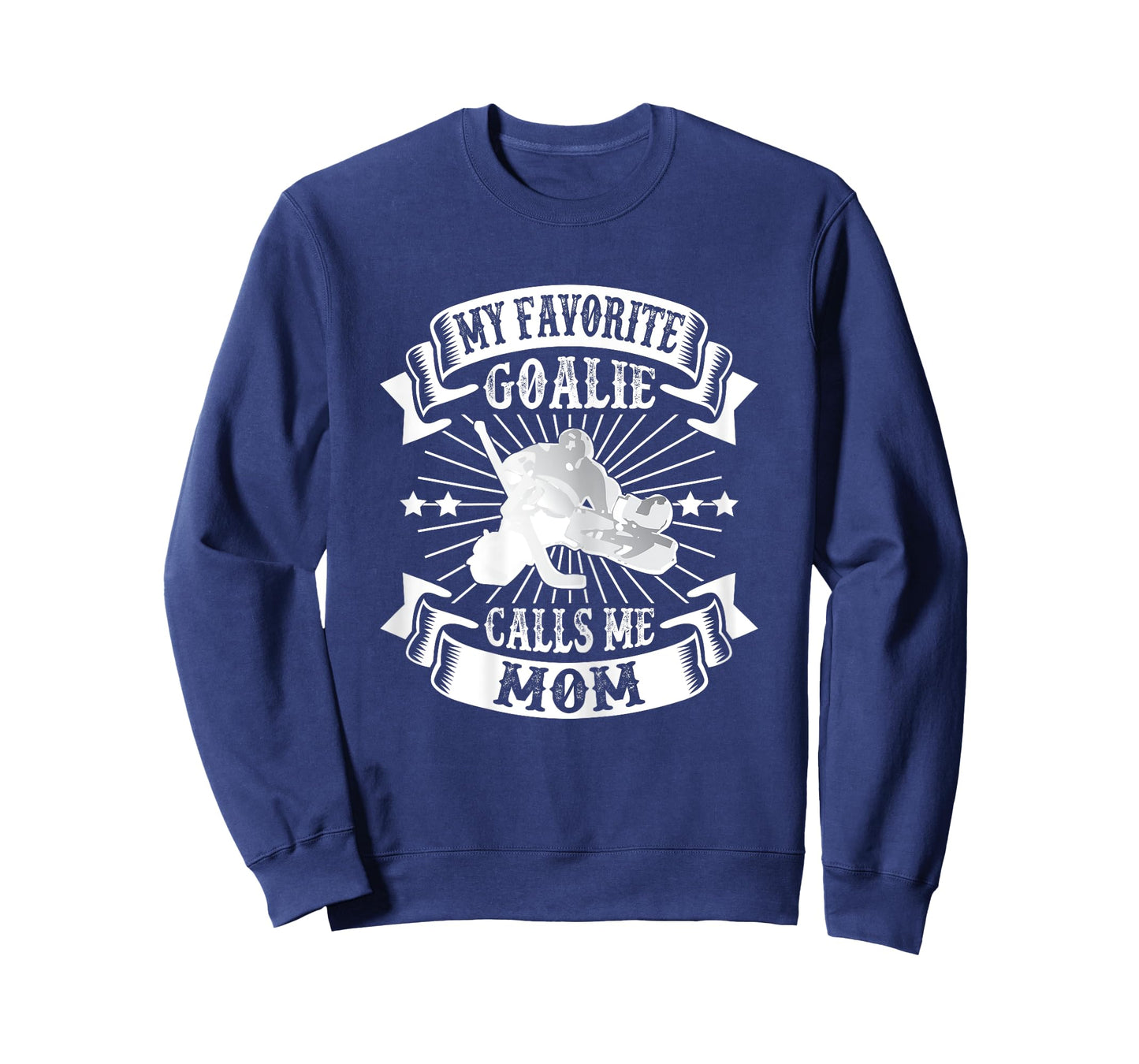 My Favorite Goalie Calls Me Mom Ice Hockey Winter Sports T-Shirt