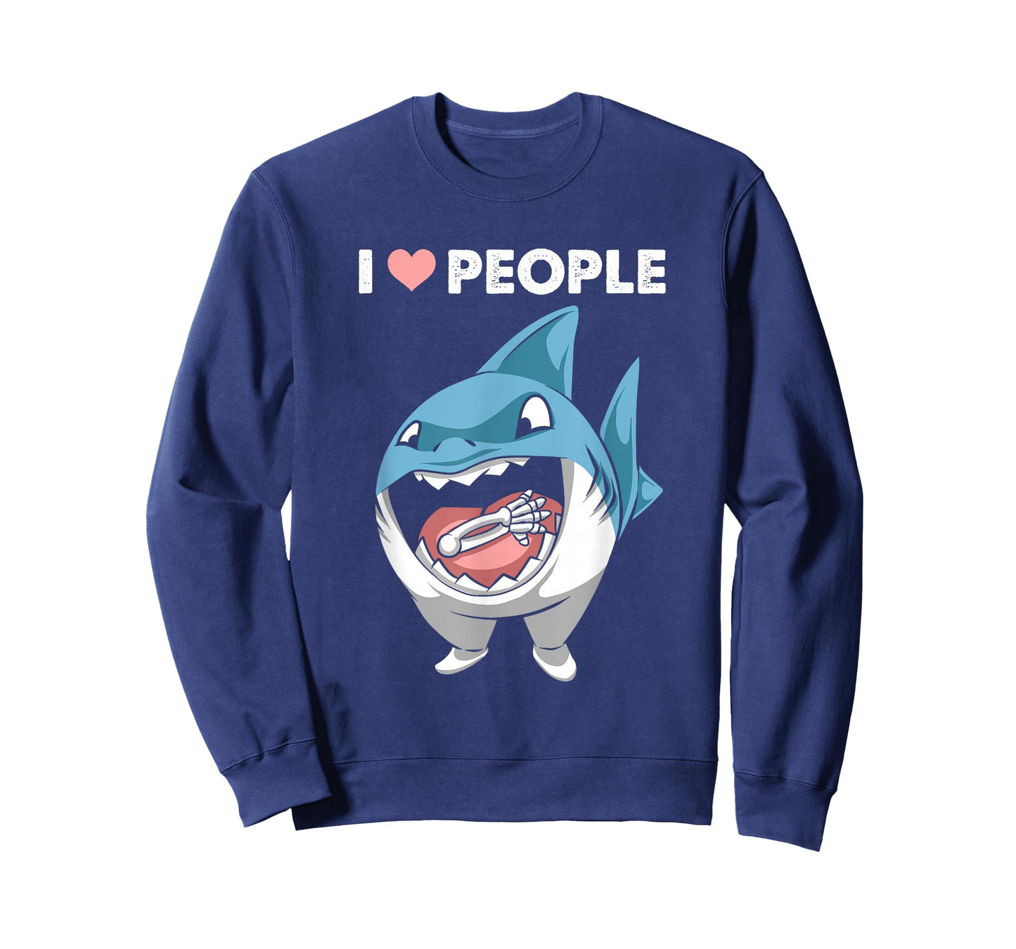 I Love People Sarcasm Shark Fish Maneater Shark Lover Funny T-Shirt