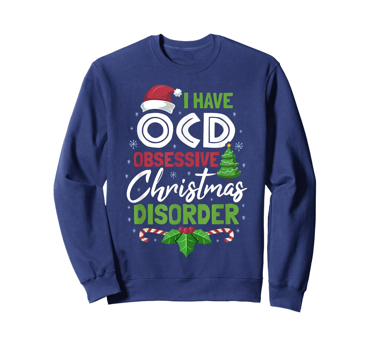 OCD Obsessive Christmas Disorder Funny Holiday T-Shirt T-Shirt