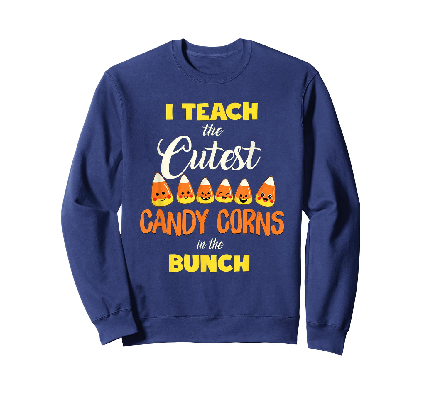 I Teach The Cutest Candy Corn In The Patch Teacher Halloween T-Shirt