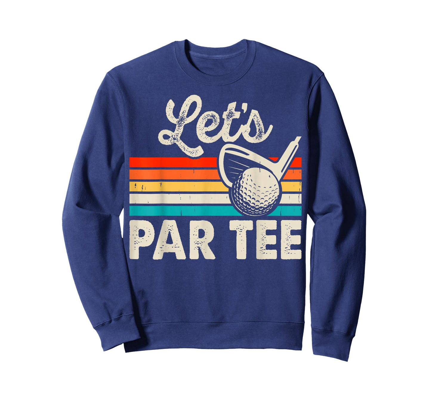 Let's Par Tee Funny Golf Pun Dad Party Golfer Father's Day T-Shirt