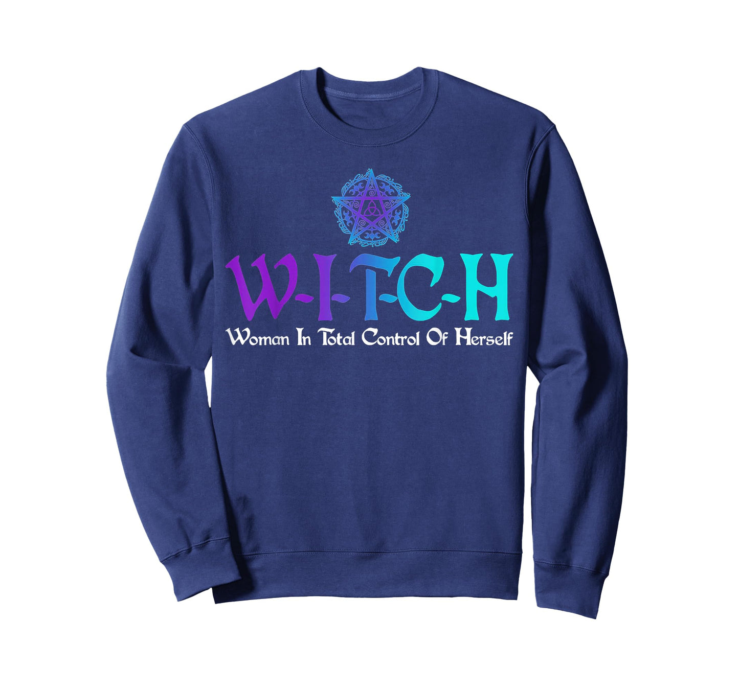 Witch - Woman In Total Control Of Herself T-Shirt