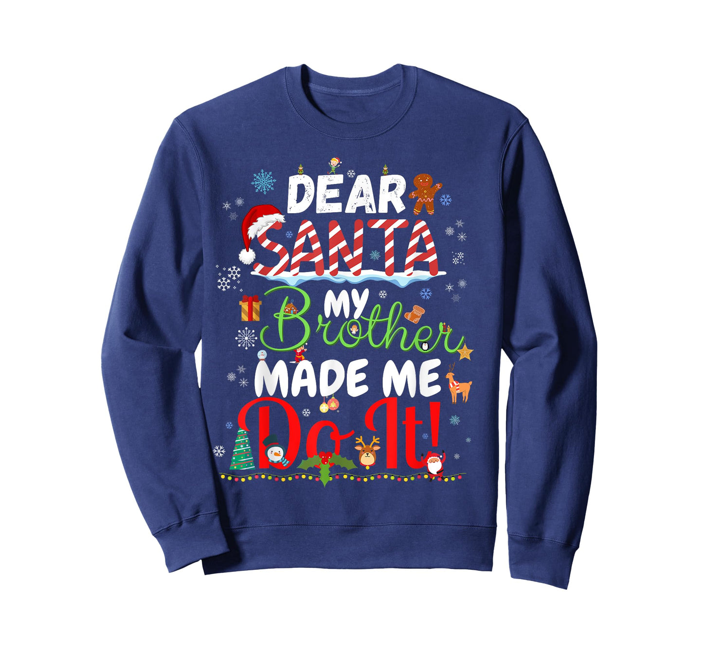 Dear Santa My Brother Made Me Do It Funny Christmas T-Shirt