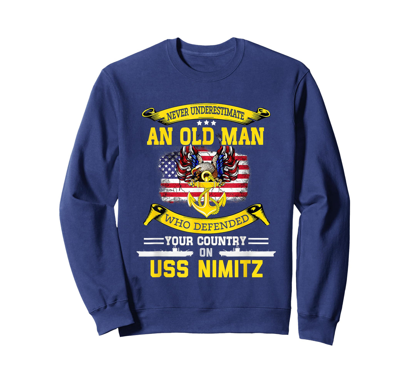 Never Underestimate USS Nimitz CVN-68 Aircraft Carrier T-Shirt