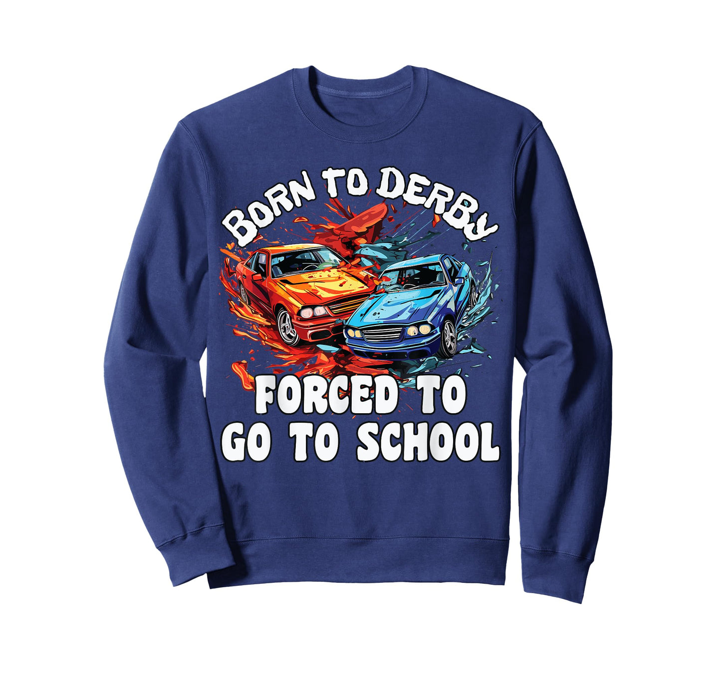 Demolition Derby Kids, Born To Derby, Demolition Derby T-Shirt