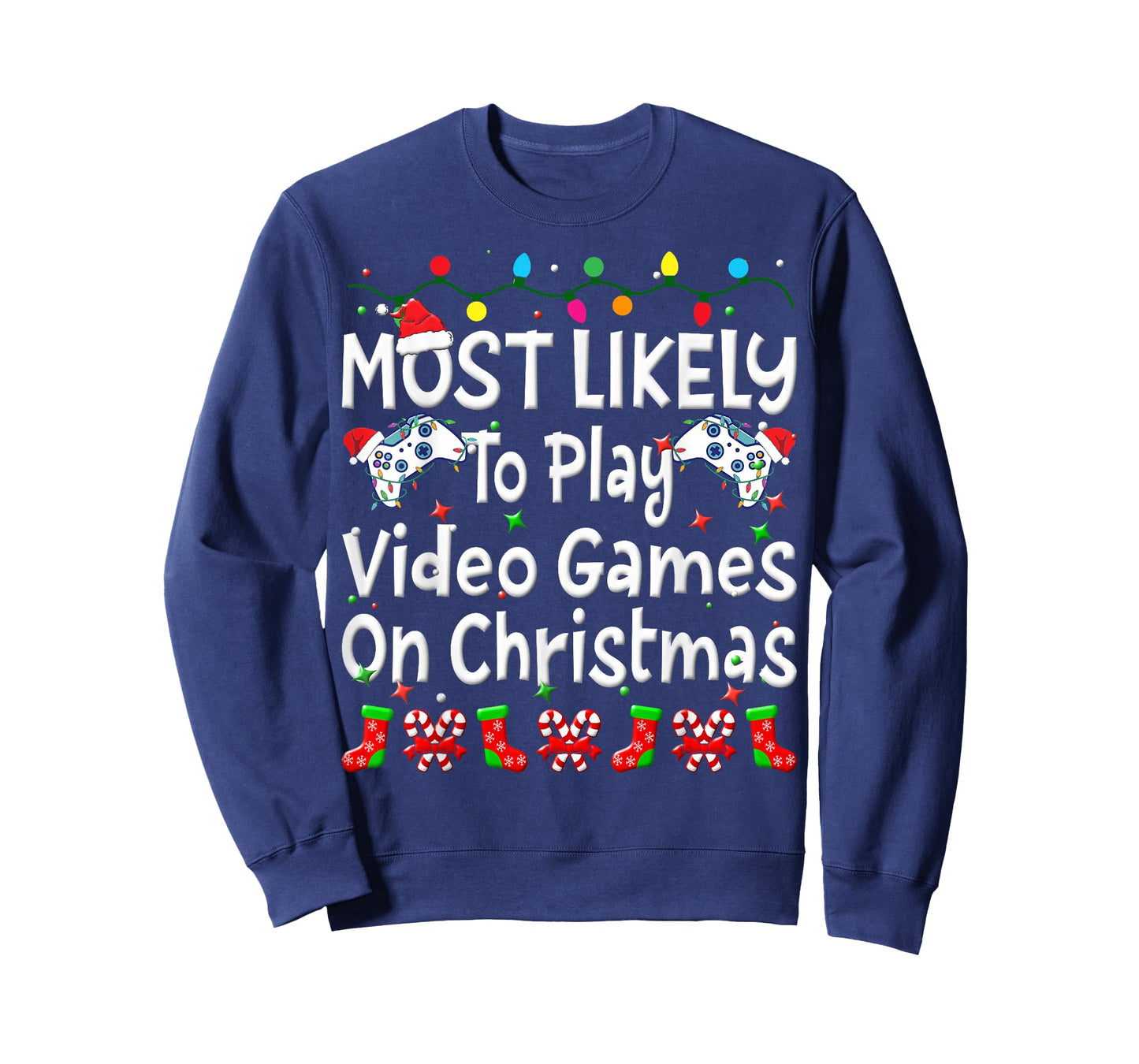 Most Likely To Play Video Game On Christmas Family Funny Joy T-Shirt