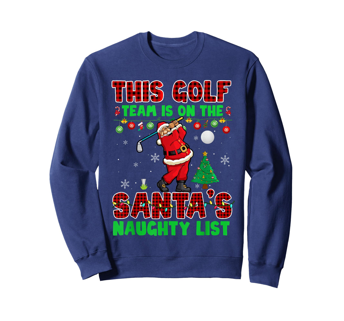 Golf Team Is On Santa's Naughty List Xmas Santa Player T-Shirt