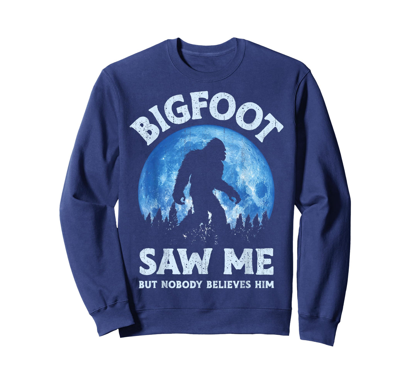 Bigfoot Saw Me But Nobody Believes Him Funny Sasquatch Retro T-Shirt
