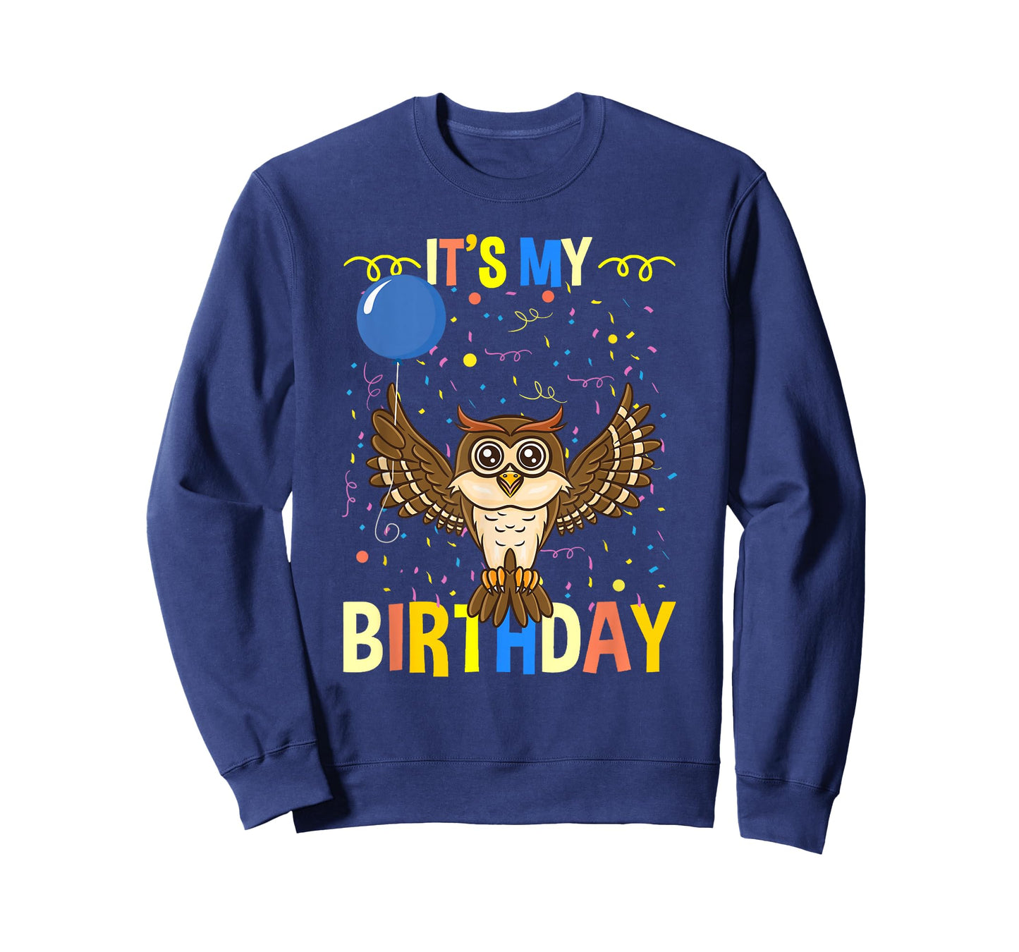 Its My Birthday Owl Bird T-Shirt