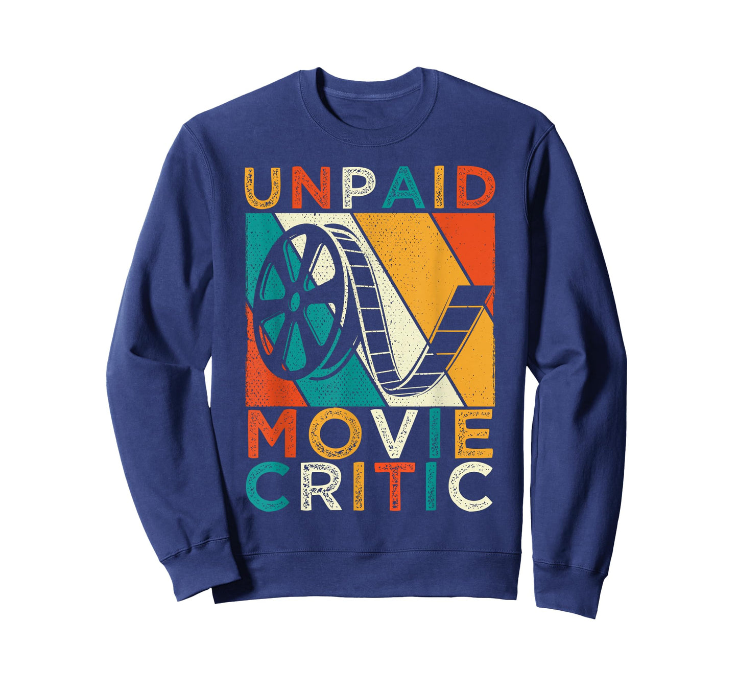 Unpaid Movie Critic Film Cinema Motion Picture Fan T-Shirt