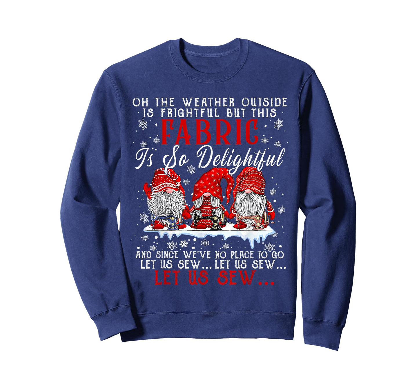 Let Us Sew Three Gnomes Sewing Quilter Quilting Christmas T-Shirt