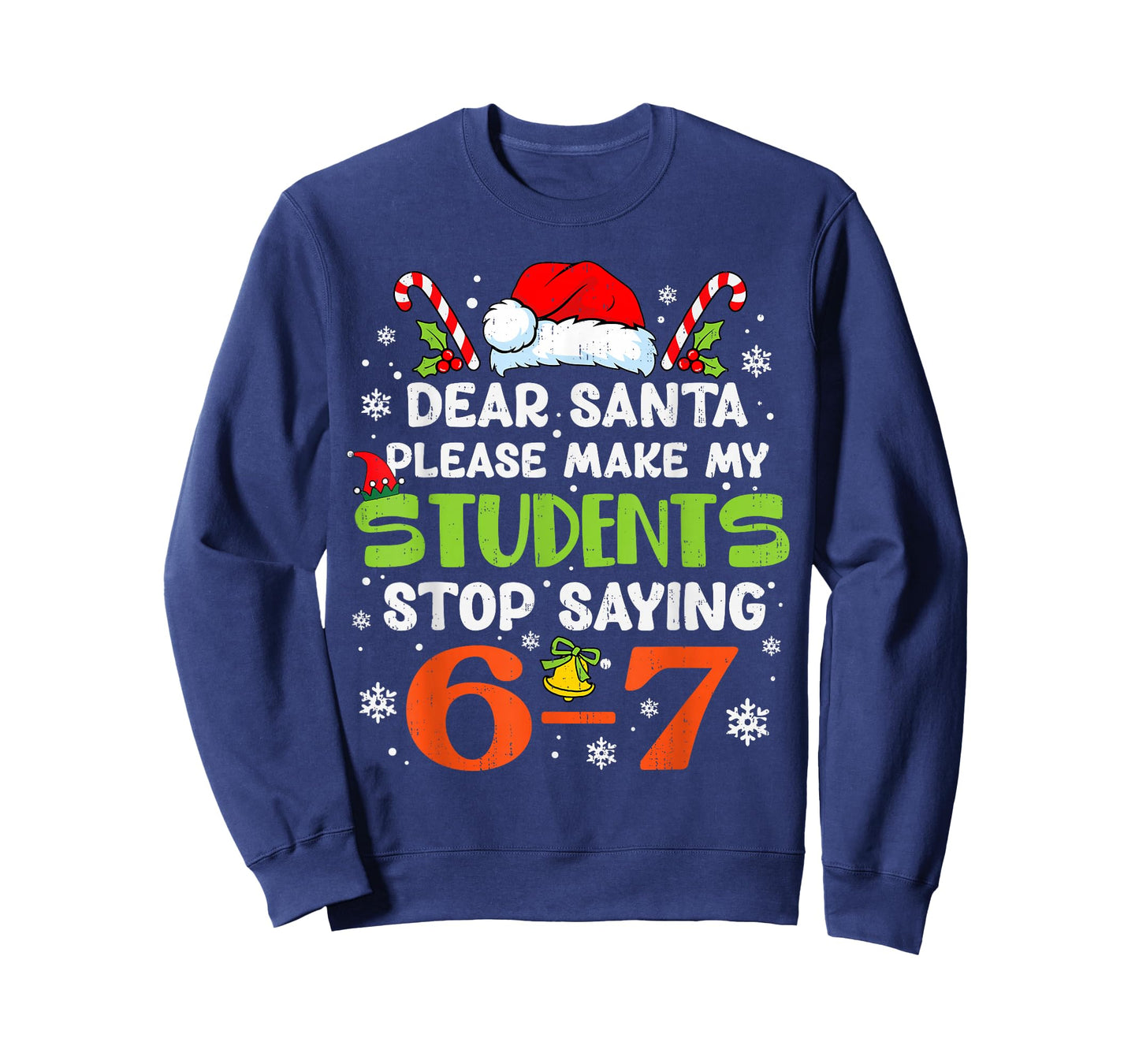Students Stop Saying 6 7 Christmas Teacher Six Seven 67 Meme T-Shirt