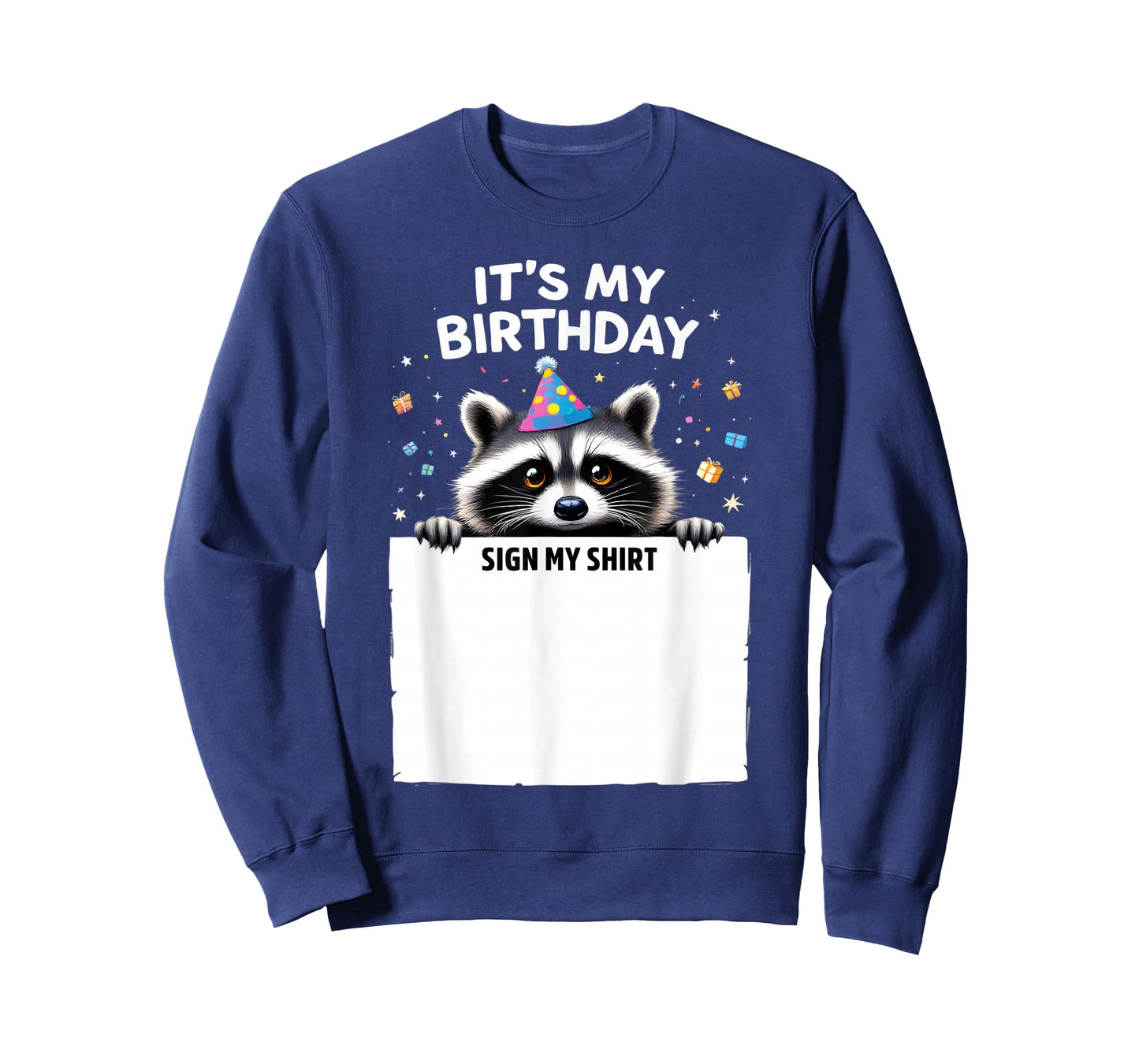 It's My Birthday Sign My Shirt bday Party animal Raccoon T-Shirt