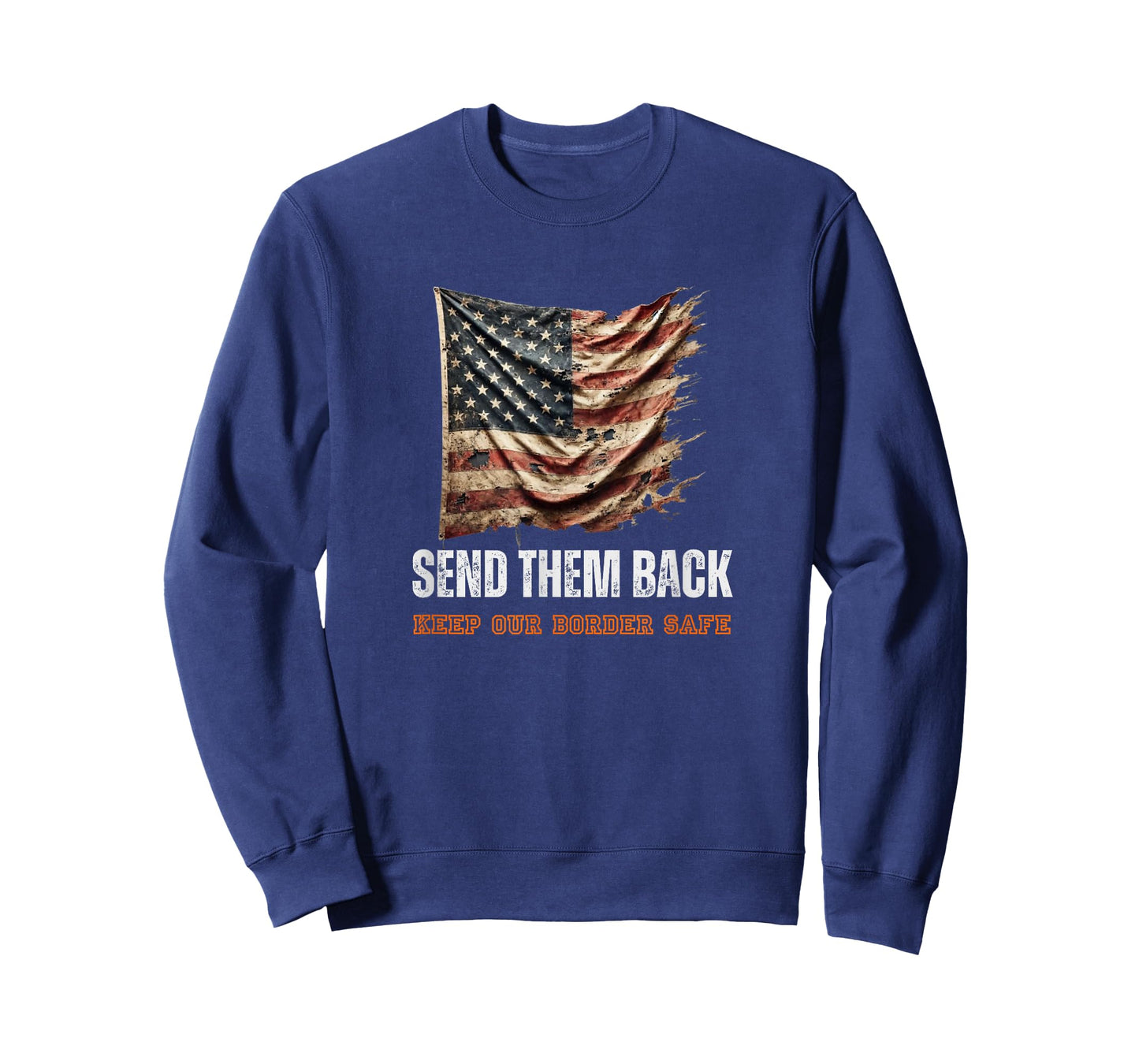 Send Them Back & Protect our Border T-Shirt