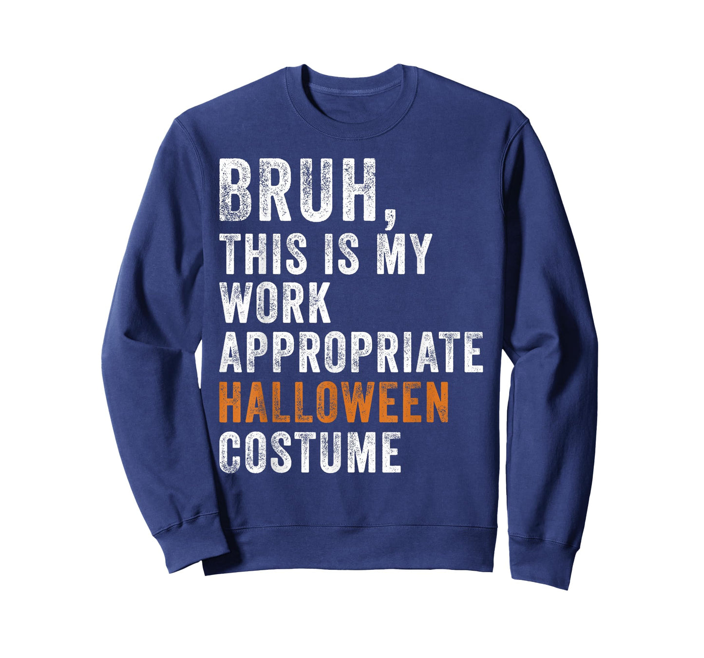 Bruh This Is My Work Appropriate Halloween Costume Funny T-Shirt