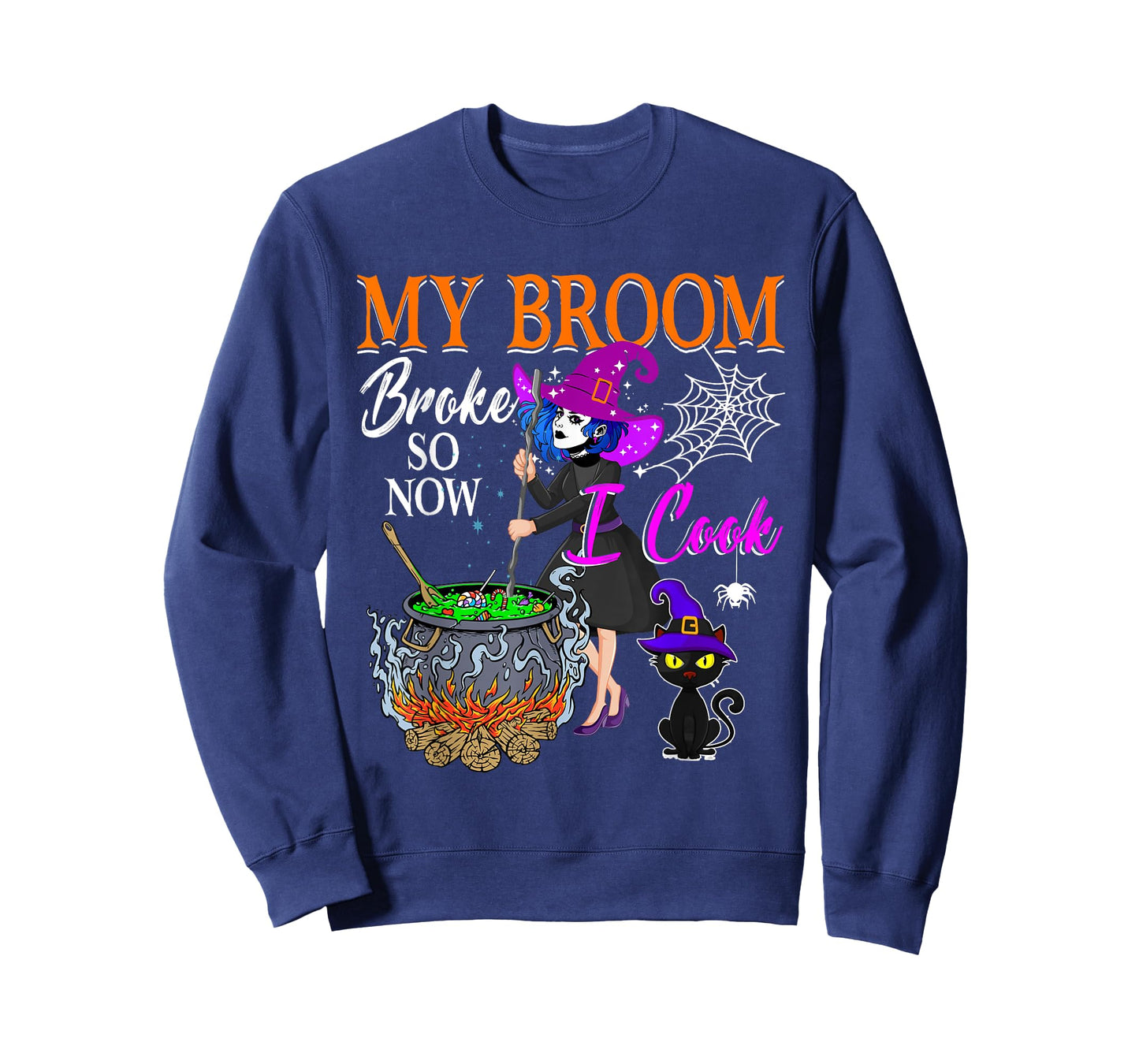My Broom Broke So Now I Cook Halloween Witch Cute Lady Lunch T-Shirt