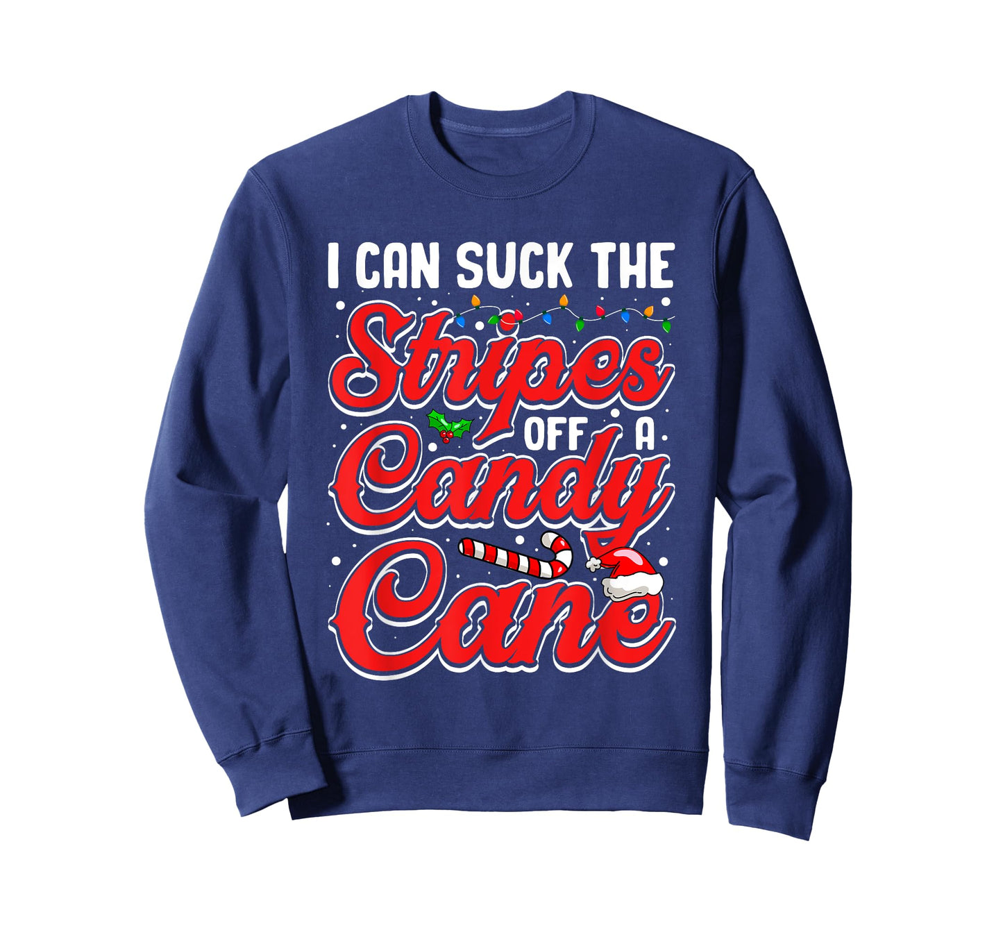 I Can Suck The Stripes Off A Candy Cane Christmas Lights T-Shirt
