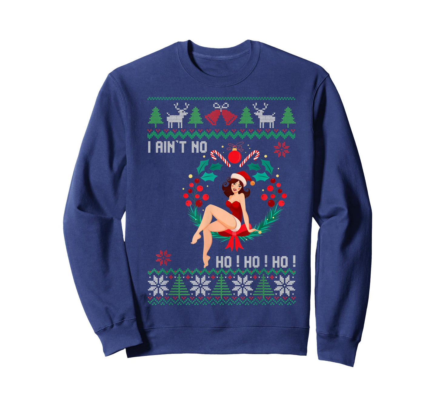 I Ain't no Ho Ho Ho Ugly Sweater Christmas Family Matching T-Shirt