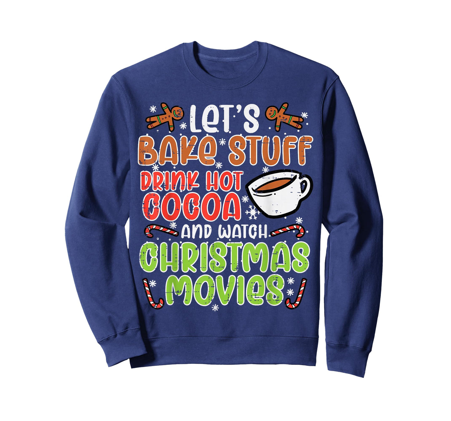 Lets Bake Stuff Drink Hot Cocoa Christmas Movies Xmas Women T-Shirt