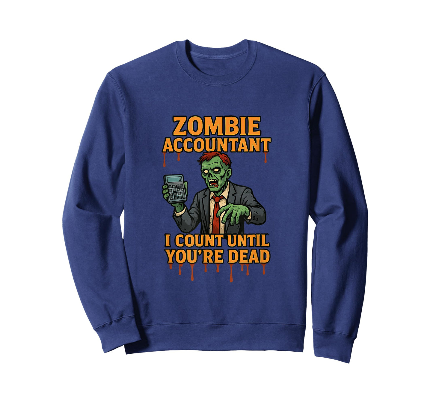 Zombie Accountant I Count Until You’re Dead T-Shirt