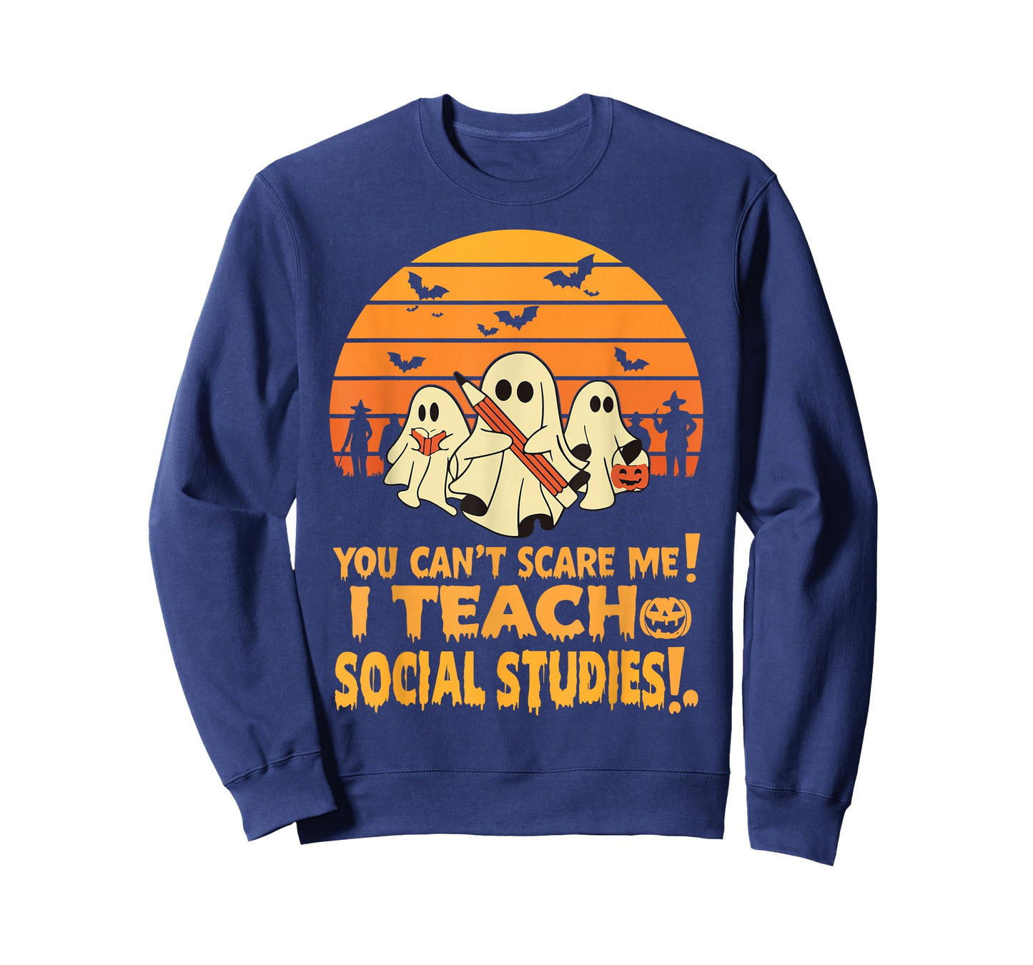 You Can't Scare Me I Teach Social Studies Teacher Halloween T-Shirt