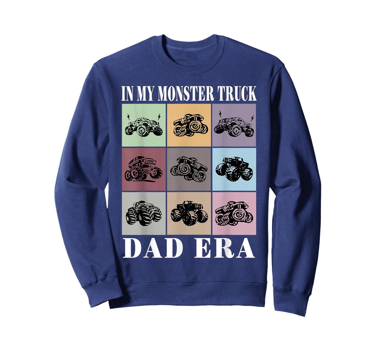 In My Monster Trucks Dad Era T-Shirt