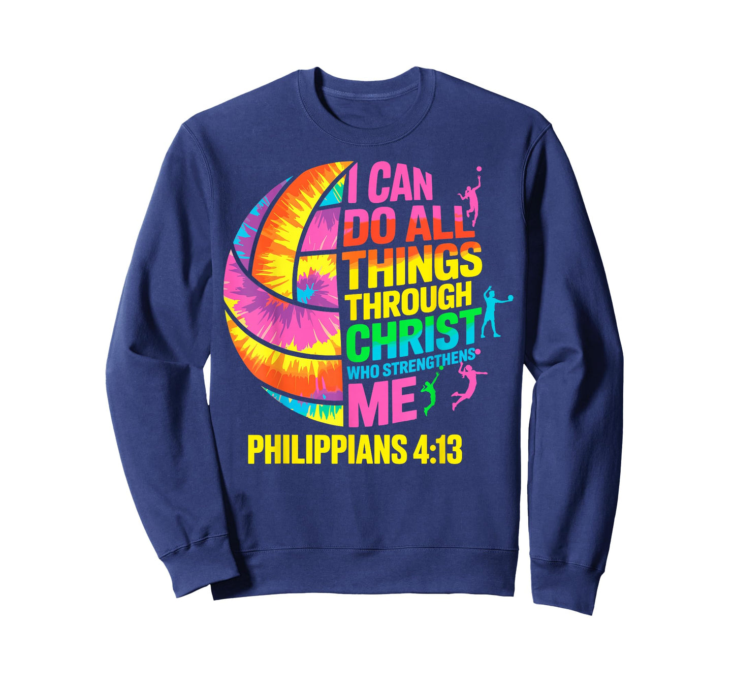 Volleyball Ball Tie Dye I Can Do All Things Through Christ T-Shirt