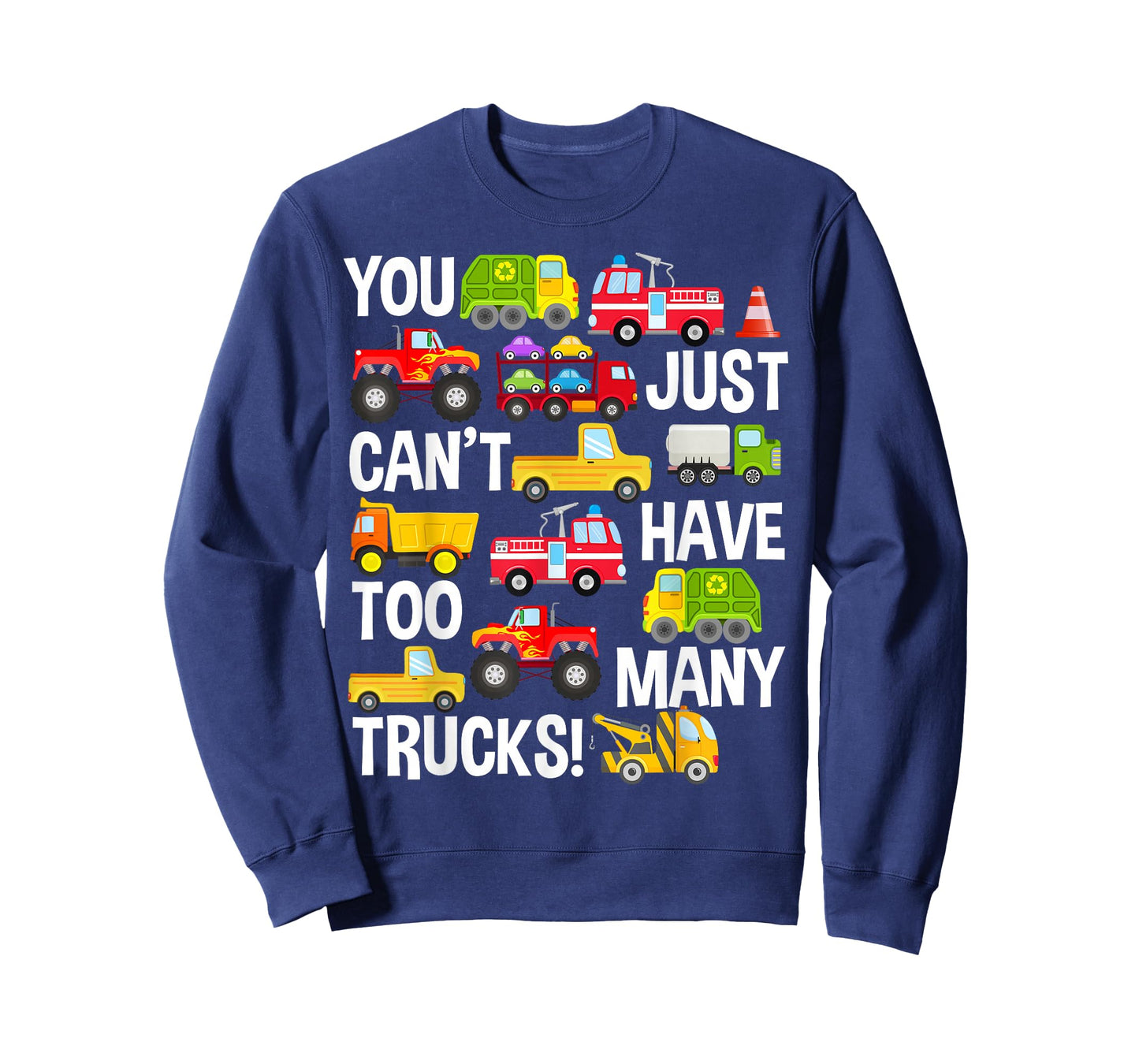 You Just Can't Have Too Many Trucks Boys Toddlers Truck Tee T-Shirt
