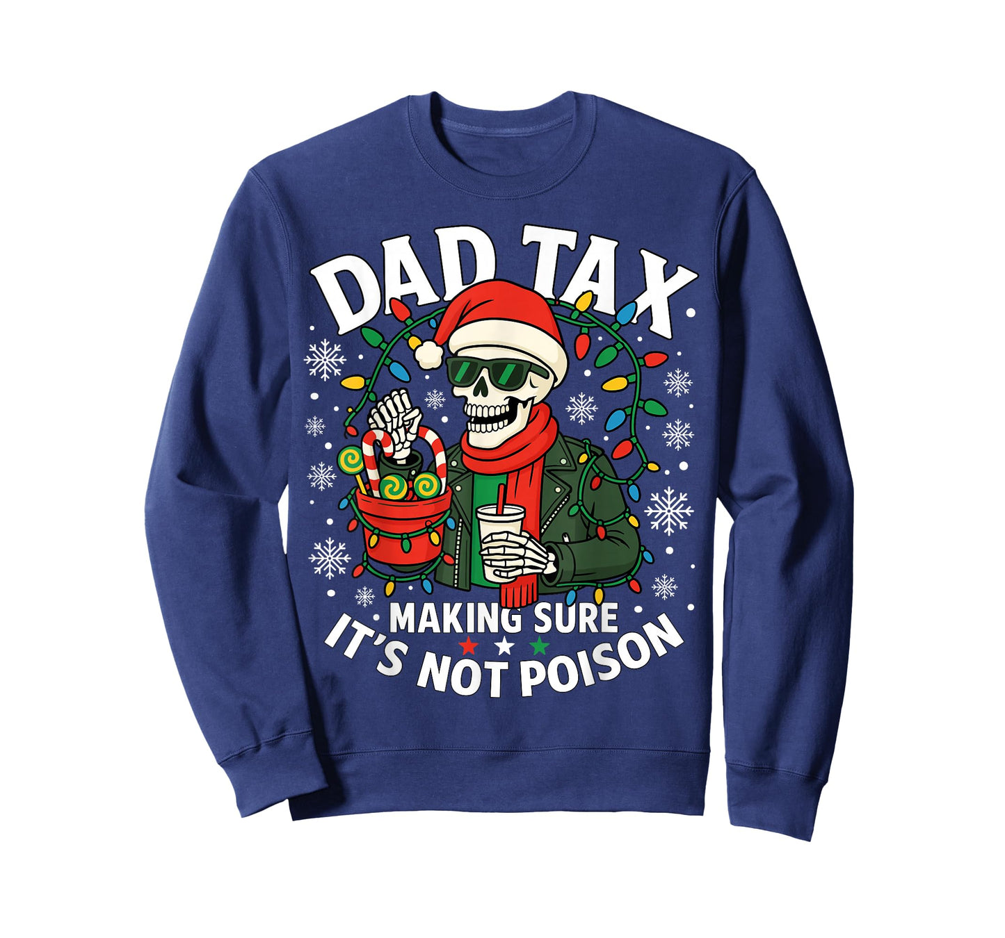 Christmas Dad Tax Making Sure Not Poison Skeleton Papa T-Shirt