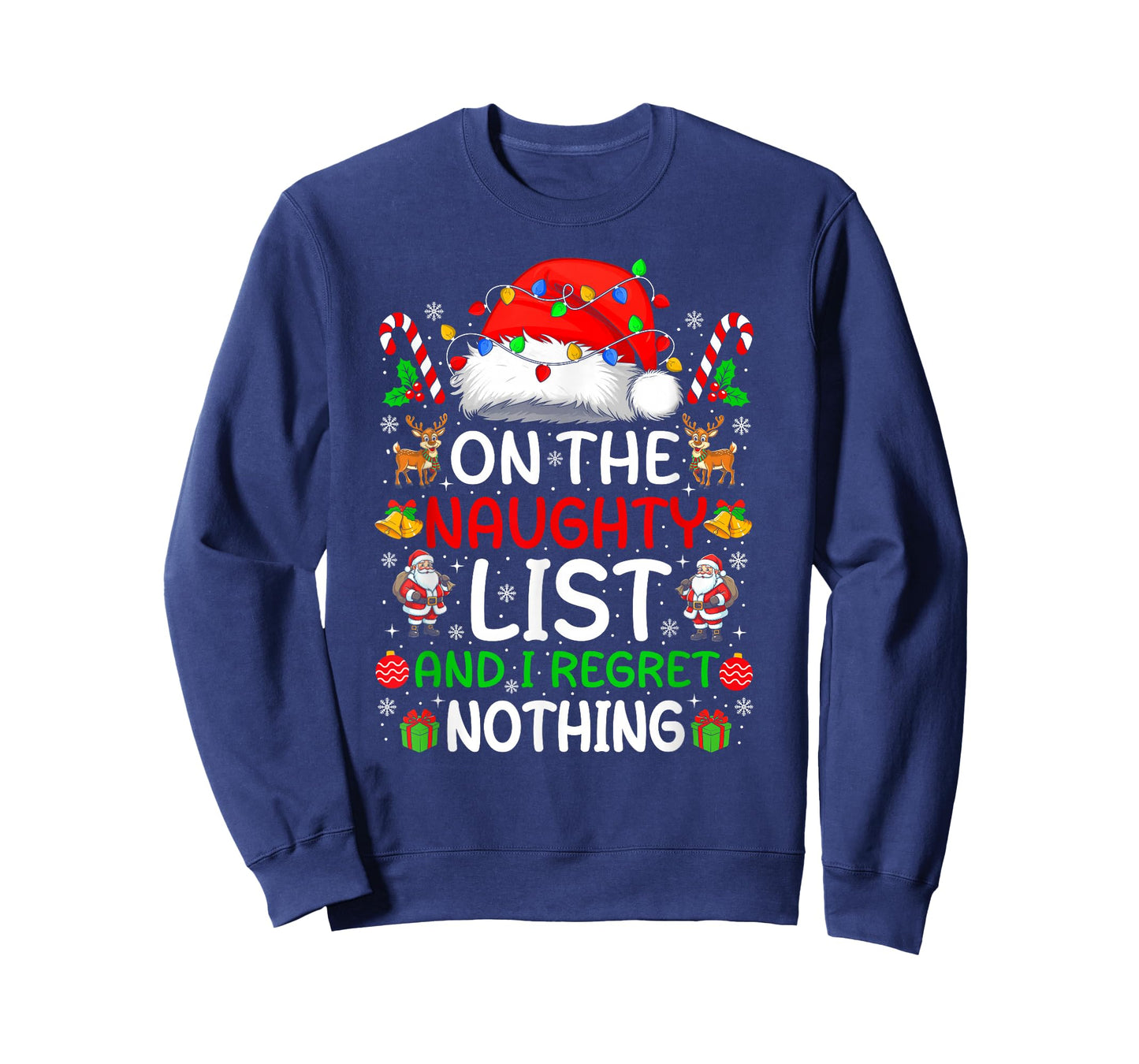 On The Naughty List and I Regret Nothing Funny Christmas T-Shirt