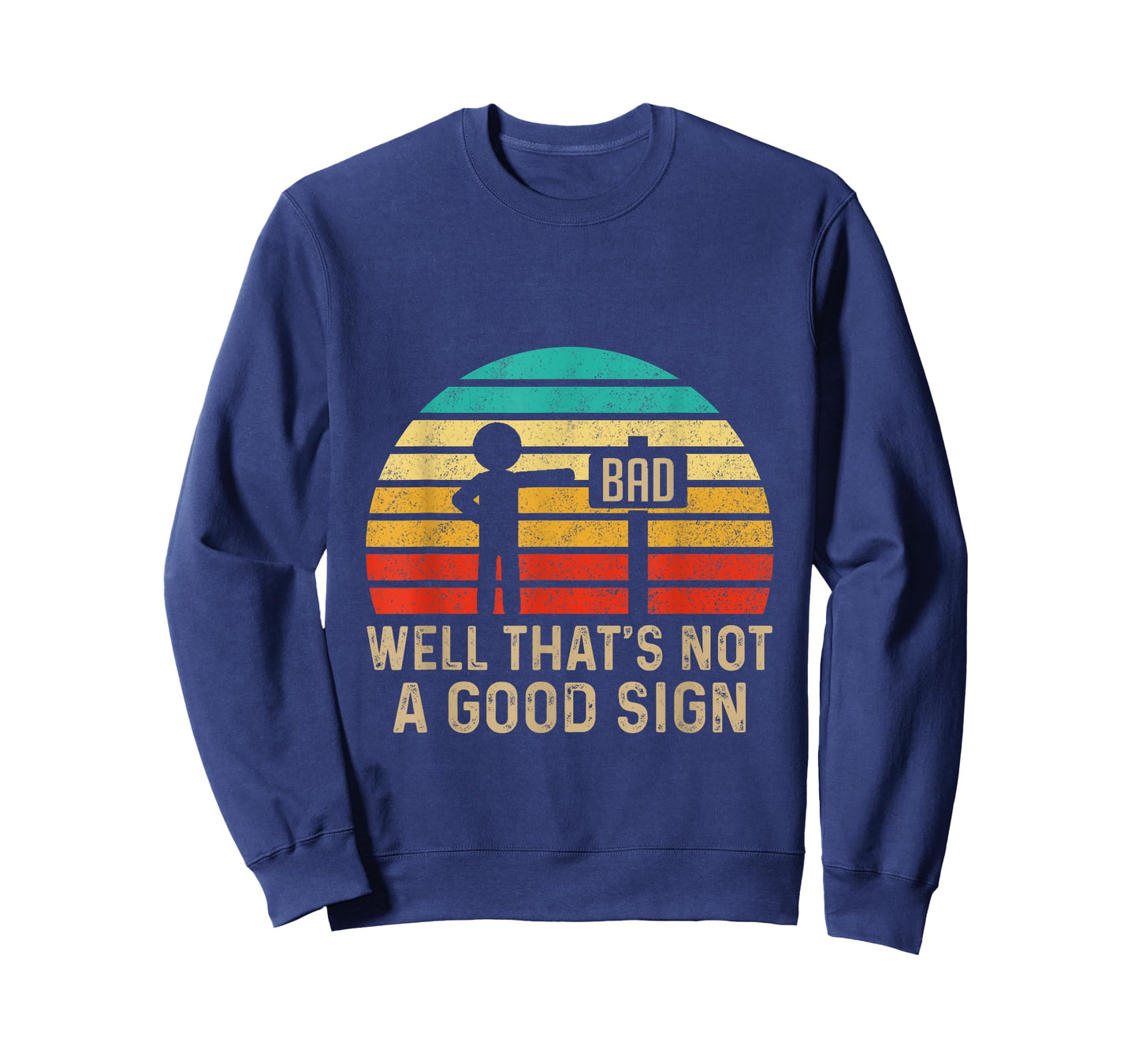 Well That's Not A Good Sign Vintage Humor Funny Sarcastic Nerd T-Shirt - Black, Unisex-Adults/Kids, Small