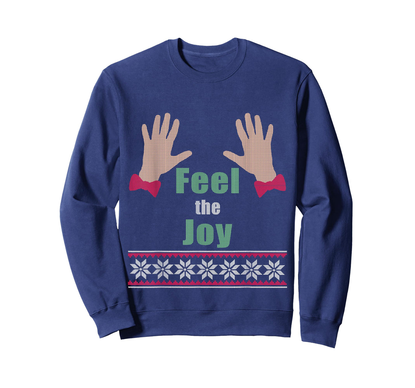 Funny Feel The Joy Christmas Gift Ugly Sweater T-Shirt