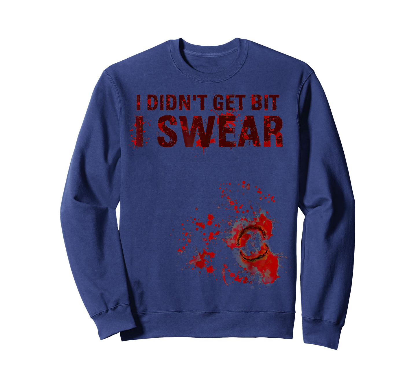 Bloody I Didn't Get Bit Zombie Bite Halloween T-Shirt