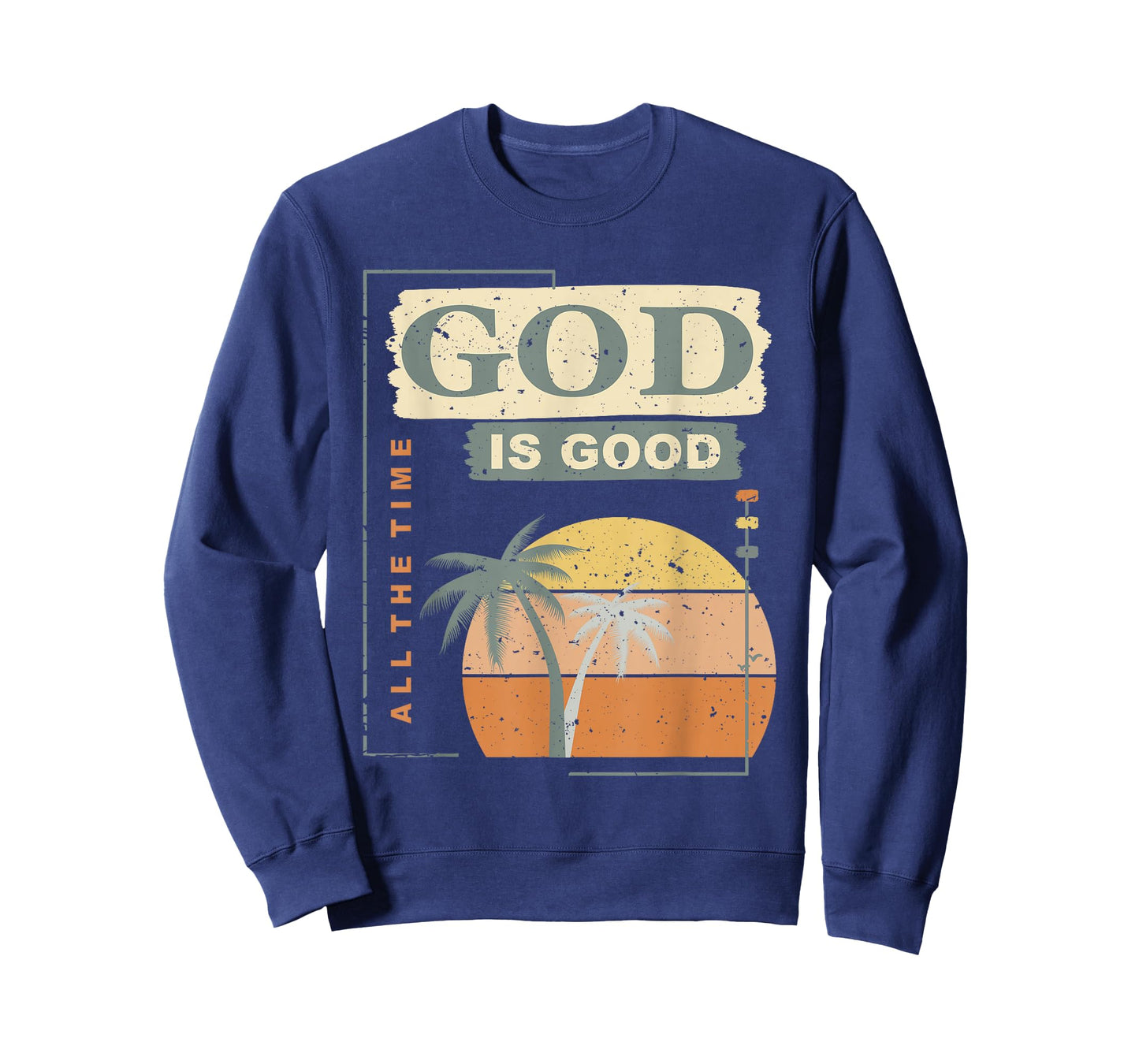 Cool Retro Christian Saying T Shirt God Is Good All The Time T-Shirt