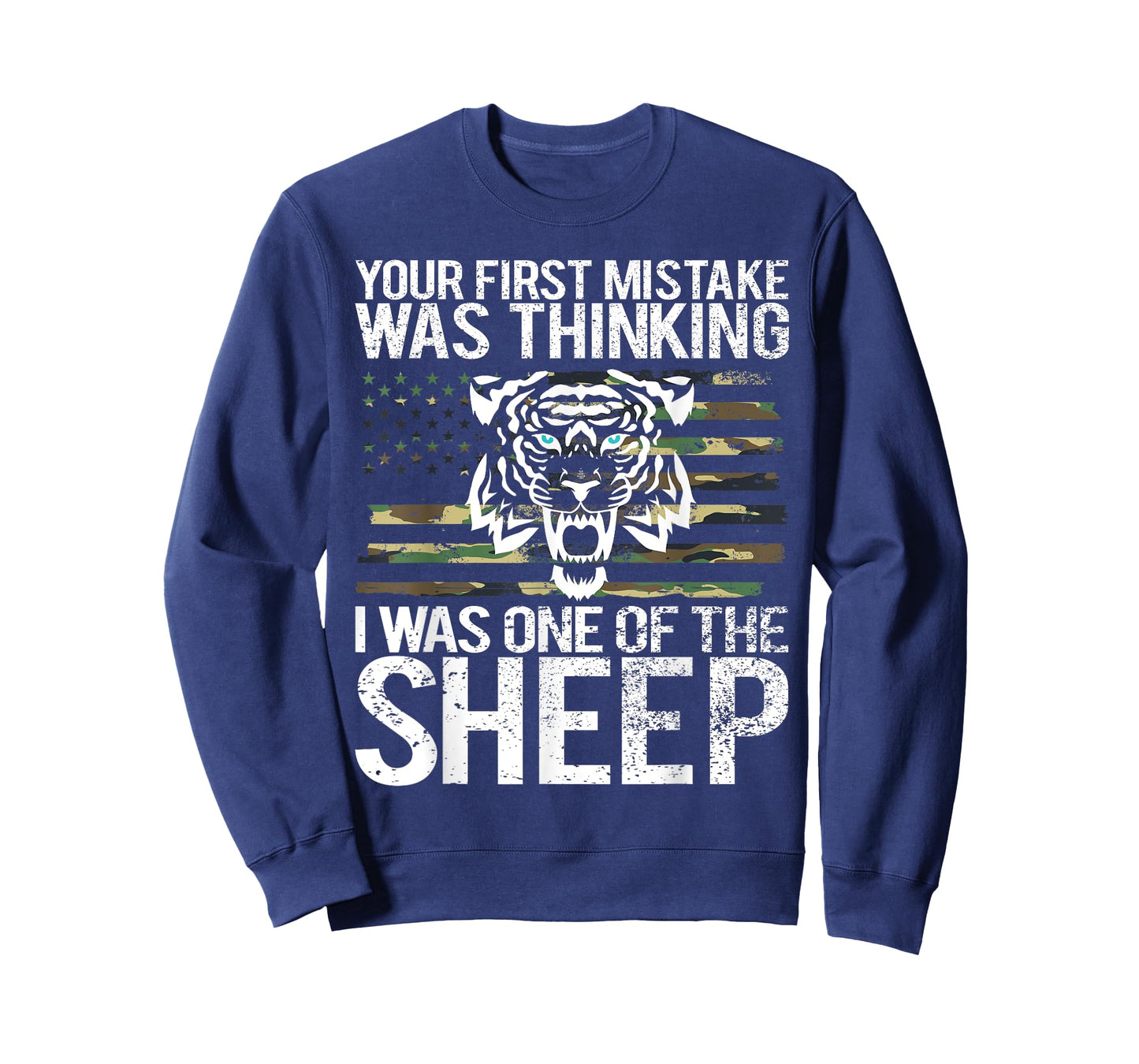 Your First Mistake Was Thinking I Was One Of The Sheep T-Shirt