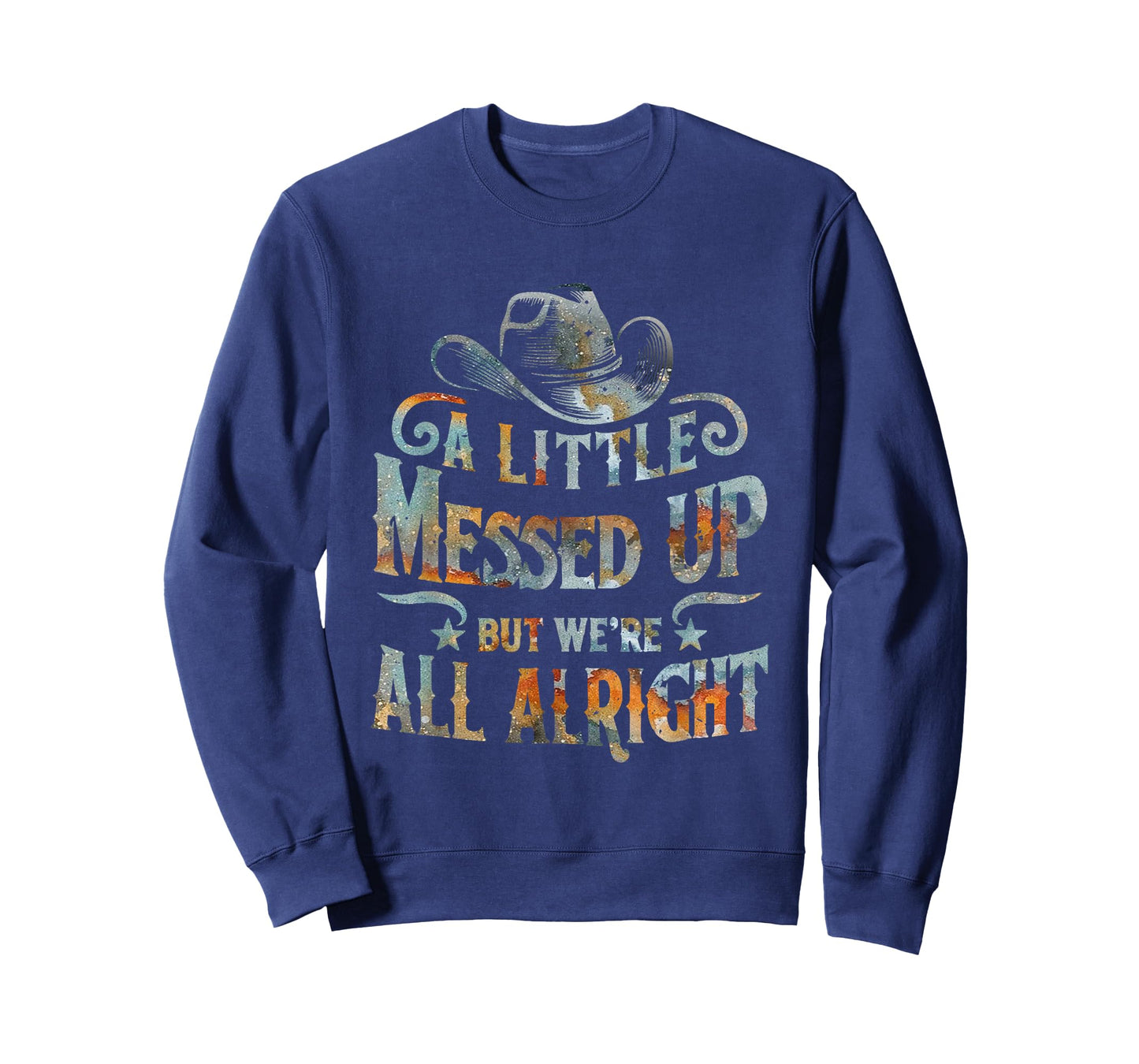 Little Messed Up But We're All Alright Western Retro T-Shirt