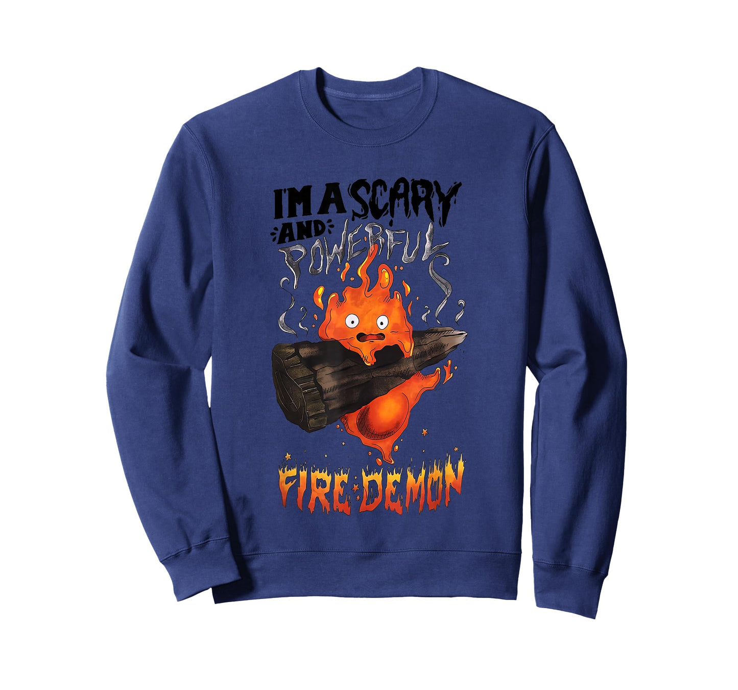 I’m A Scary and Powerful Fire Demon T-Shirt