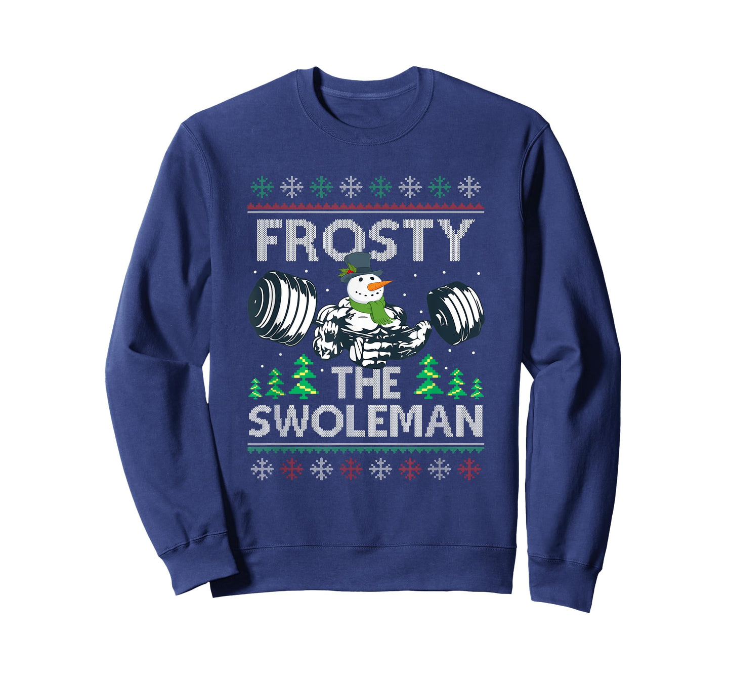 Frosty The Swoleman Ugly Xmas Sweater Funny Snowman Gym T-Shirt