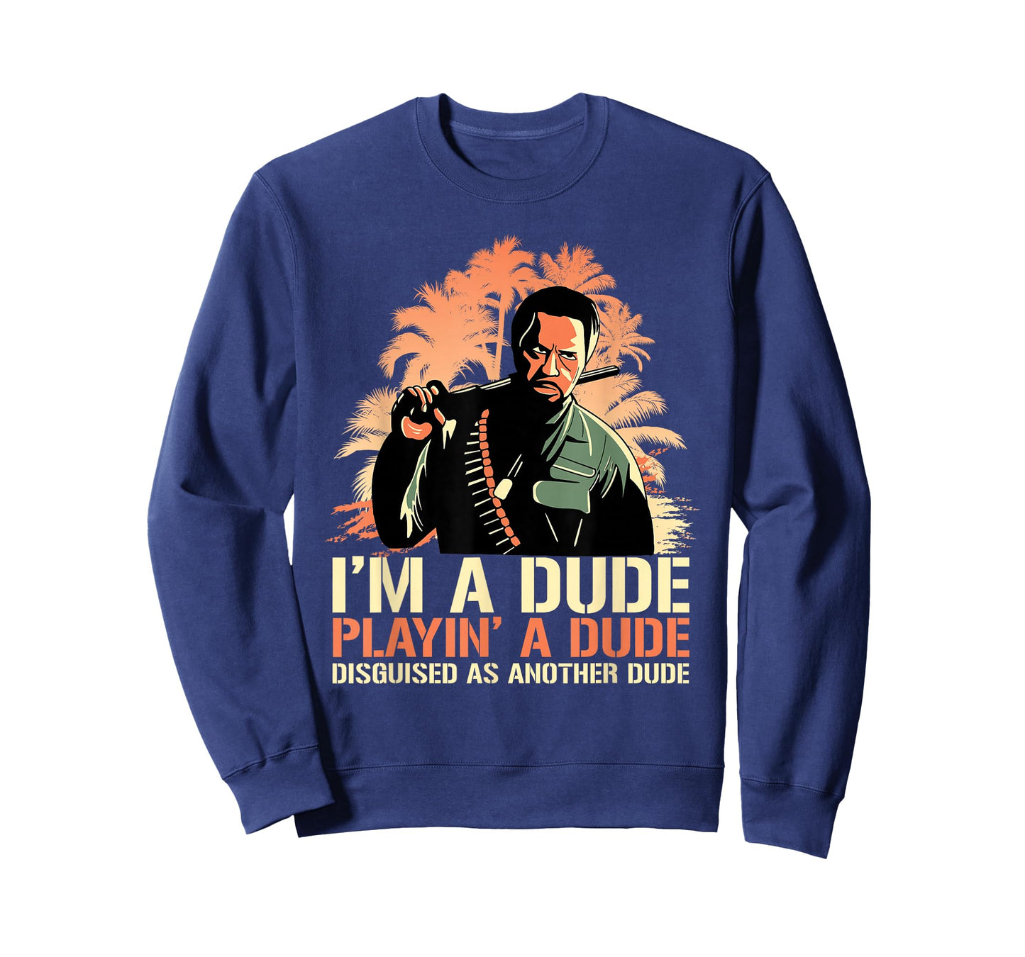I'm a Dude Playing a Dude Disguised as another Dude Quote T-Shirt