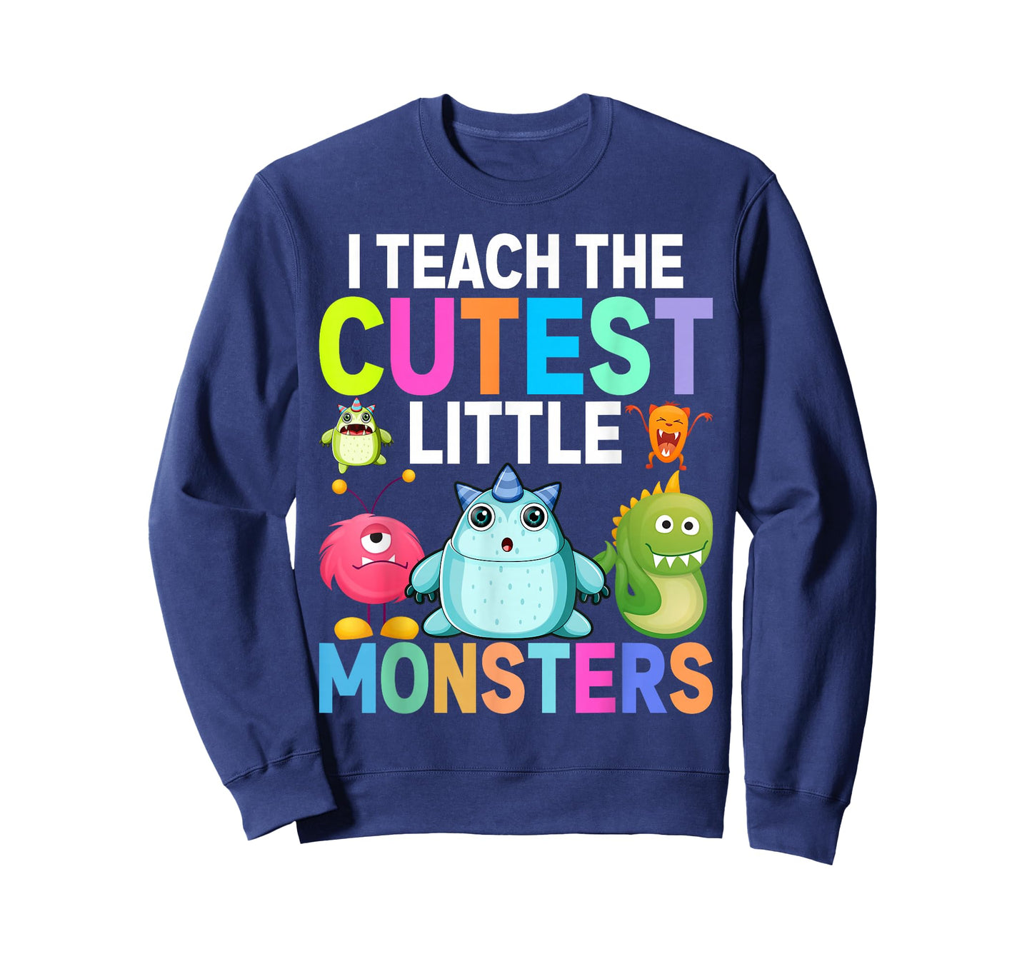 I Teach The Cutest Little Monsters Teachers T-Shirt