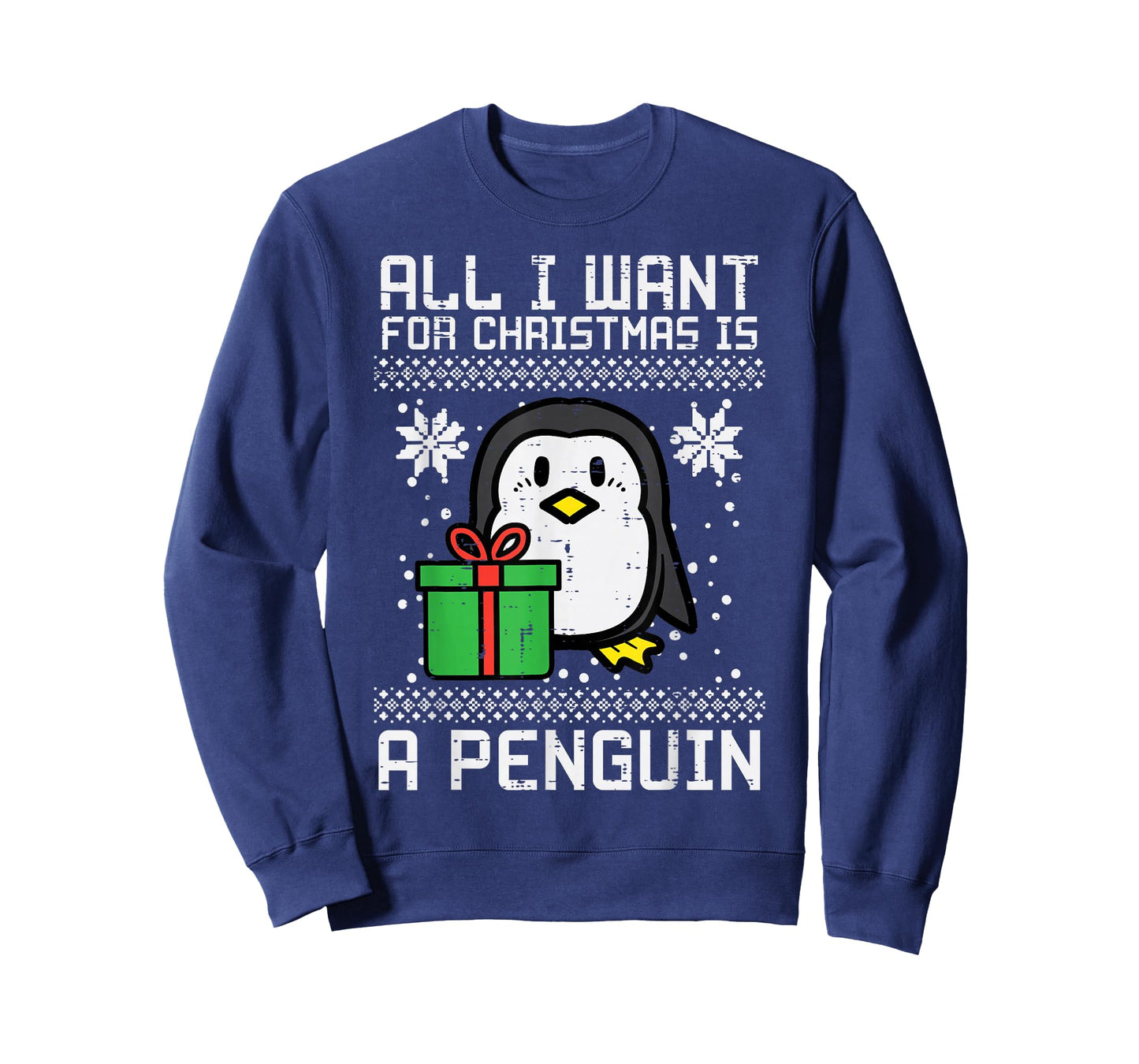 All I Want For Christmas Is Penguin Ugly Xmas Men Women Kids T-Shirt