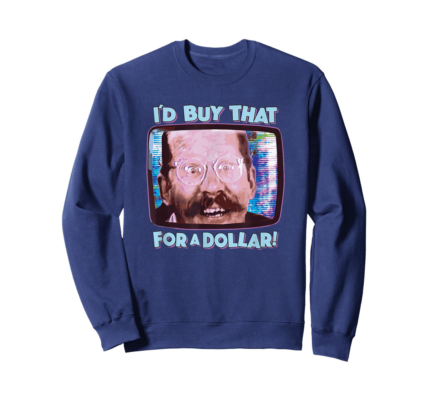 Coolest Shirts On Earth - I'd Buy That for a Dollar! - Funny Sci-Fi 80's Future Humor T-Shirt