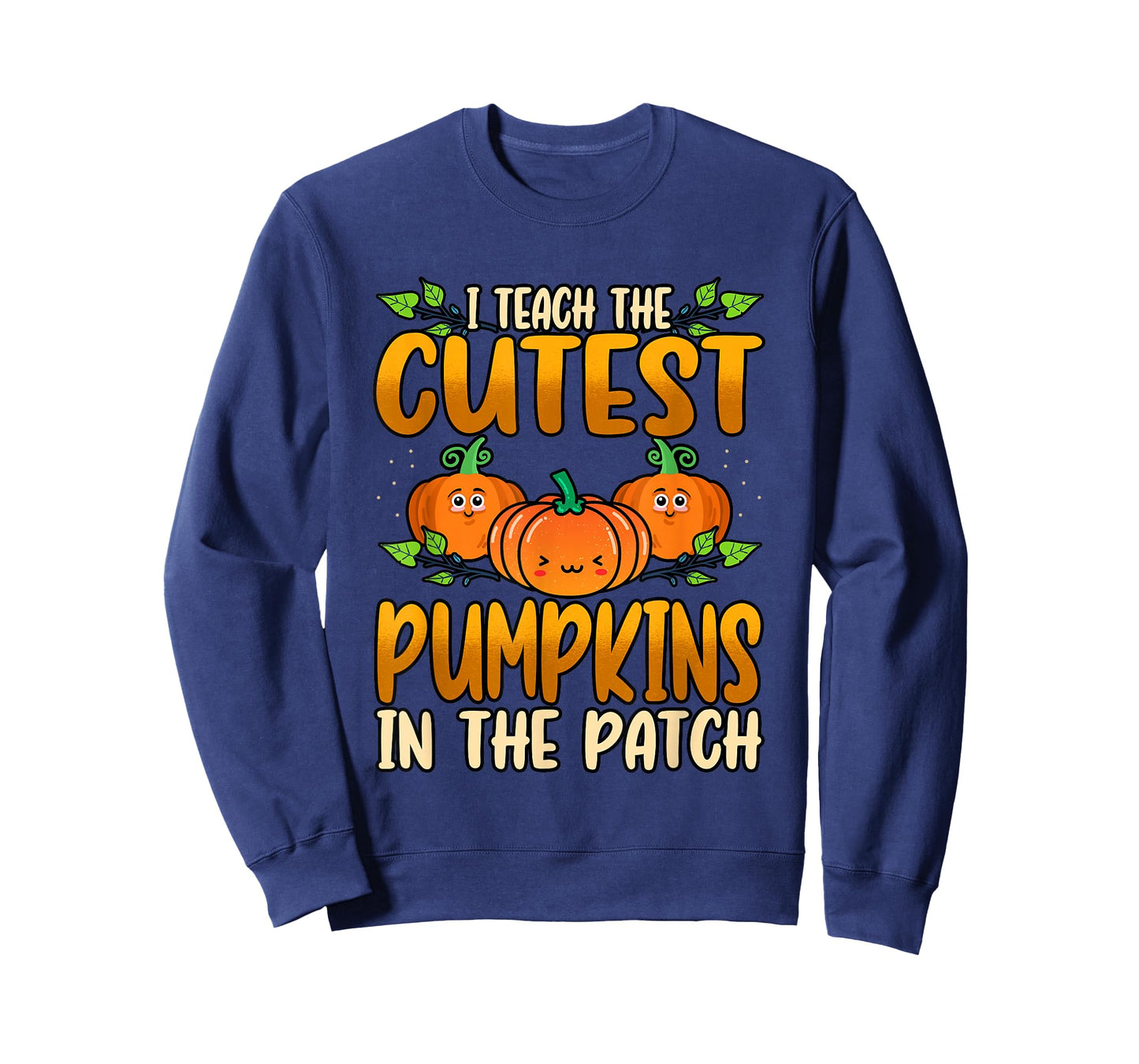 Funny I Teach The Cutest Pumpkins Halloween Teacher T-Shirt