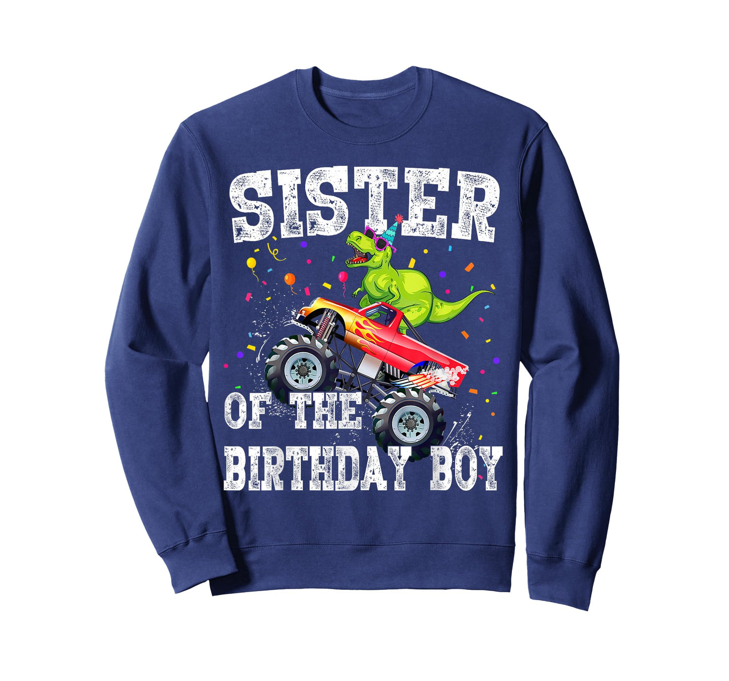Sister of the Birthday Boy Dinosaur Monster Truck Family T-Shirt