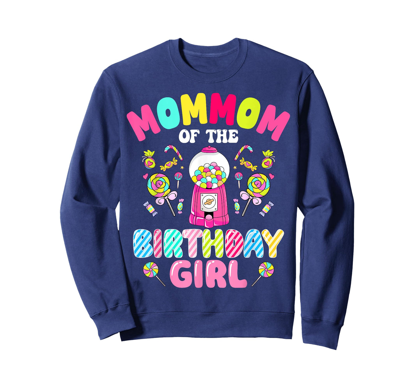 Mommom Of The Birthday Girl Candy Family Bday Party T-Shirt