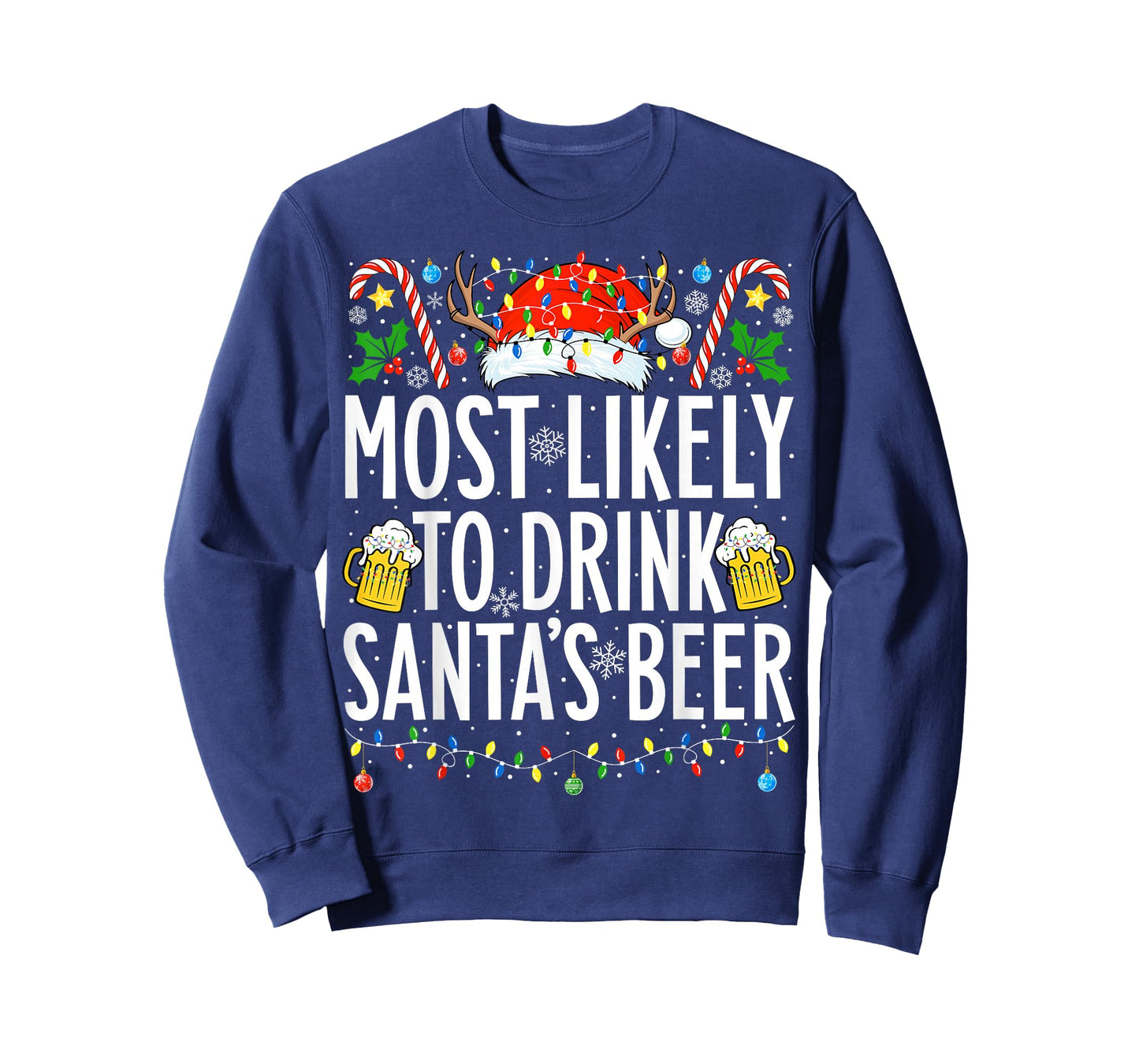Most Likely To Drink Santa's Beer Xmas Family Christmas T-Shirt