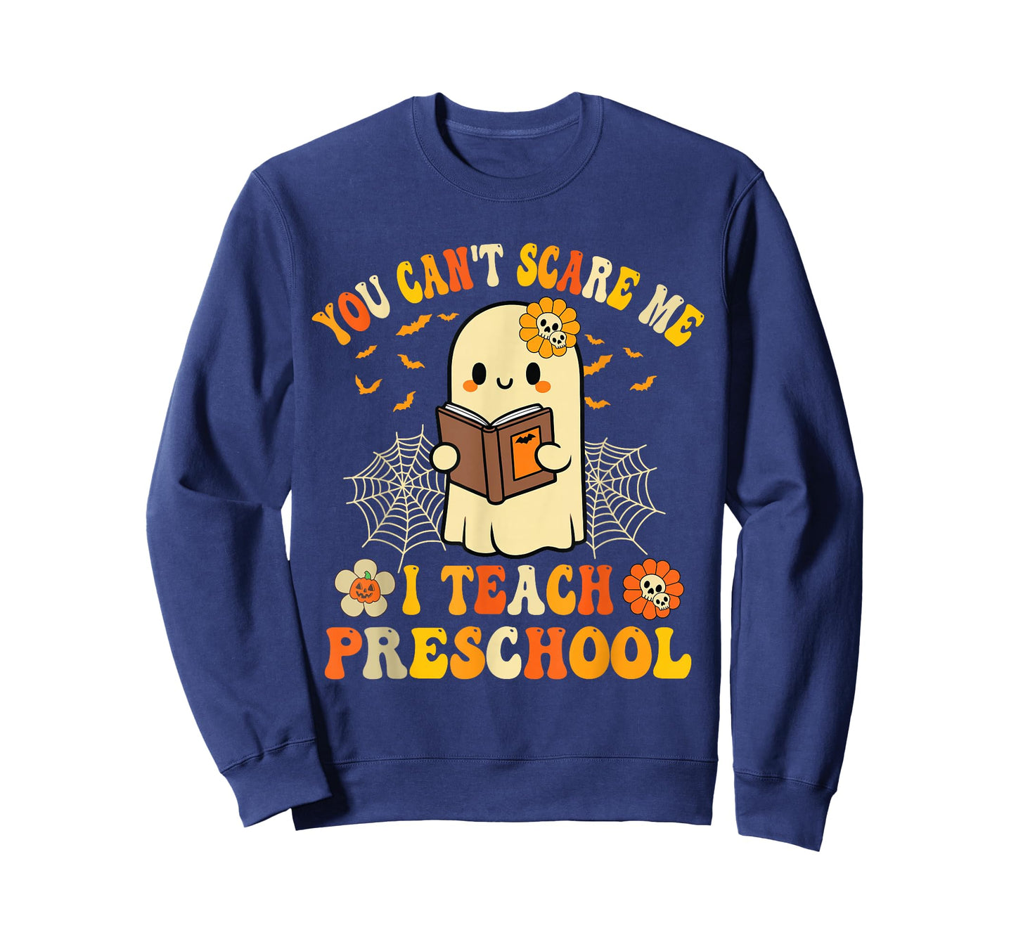 You Can't Scare Me I Teach Preschool Teacher Halloween Ghost T-Shirt