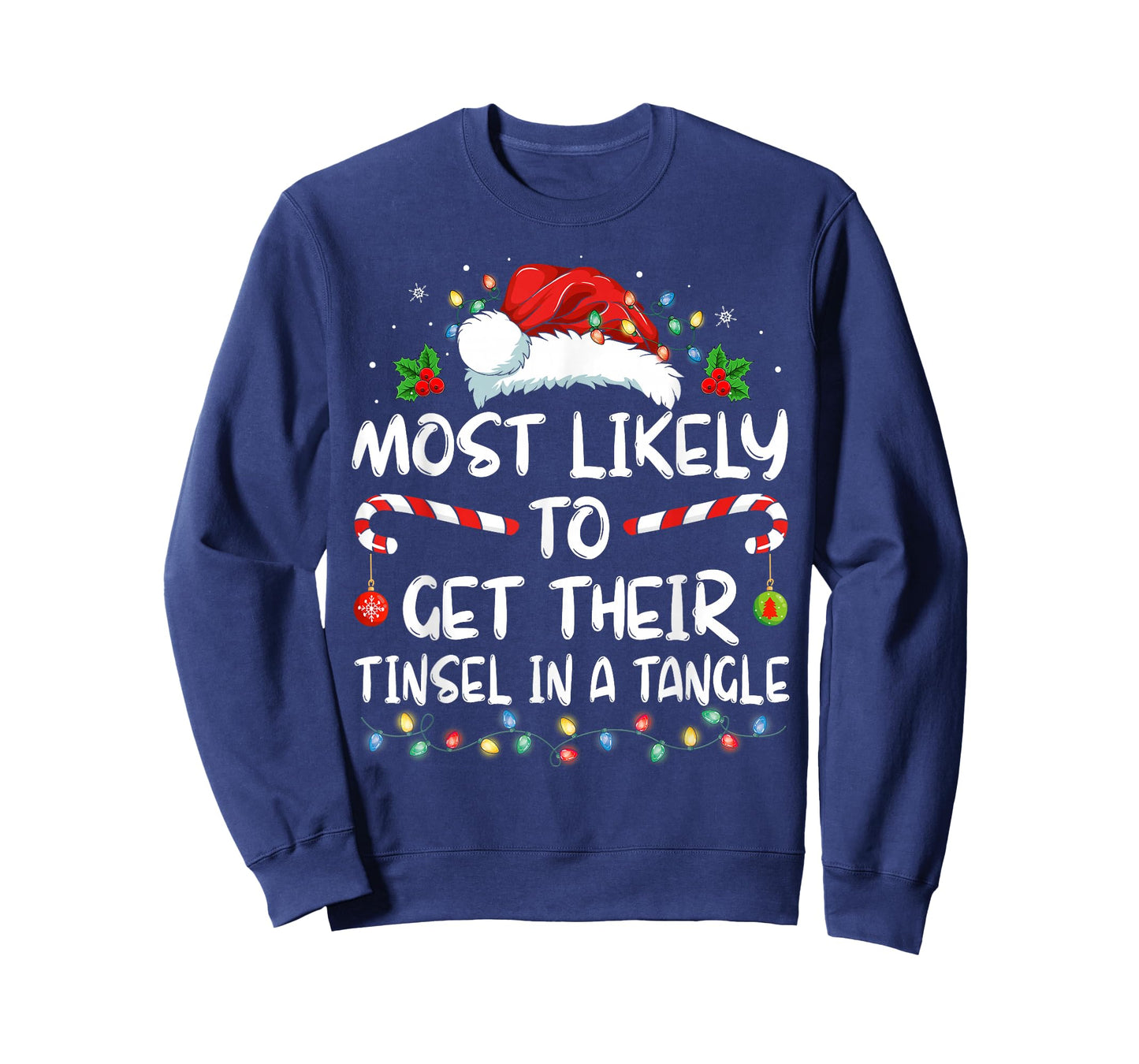 Most Likely To Get Their Tinsel In A Tangle Family Christmas T-Shirt